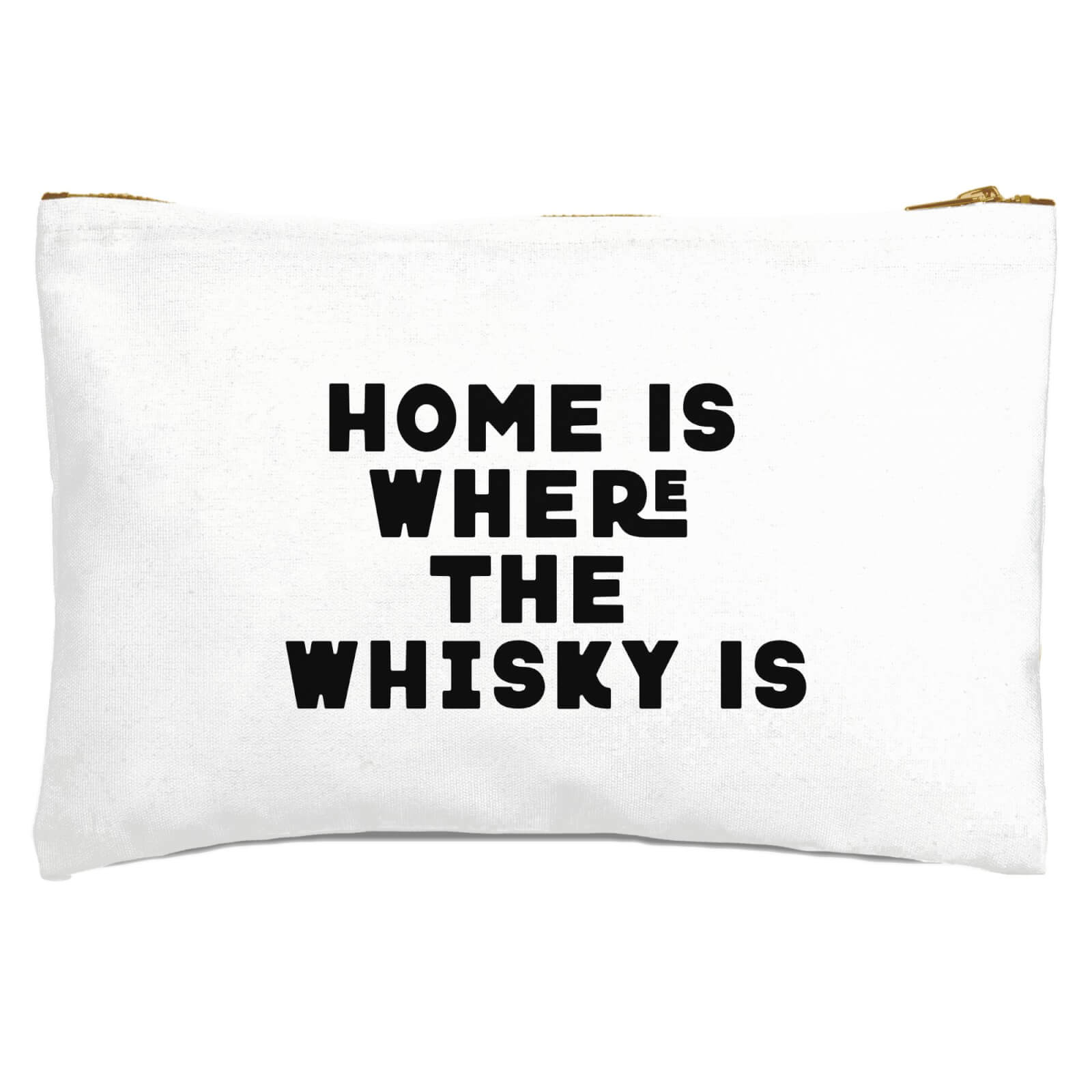 Home Is Where The Whisky Is Zipped Pouch