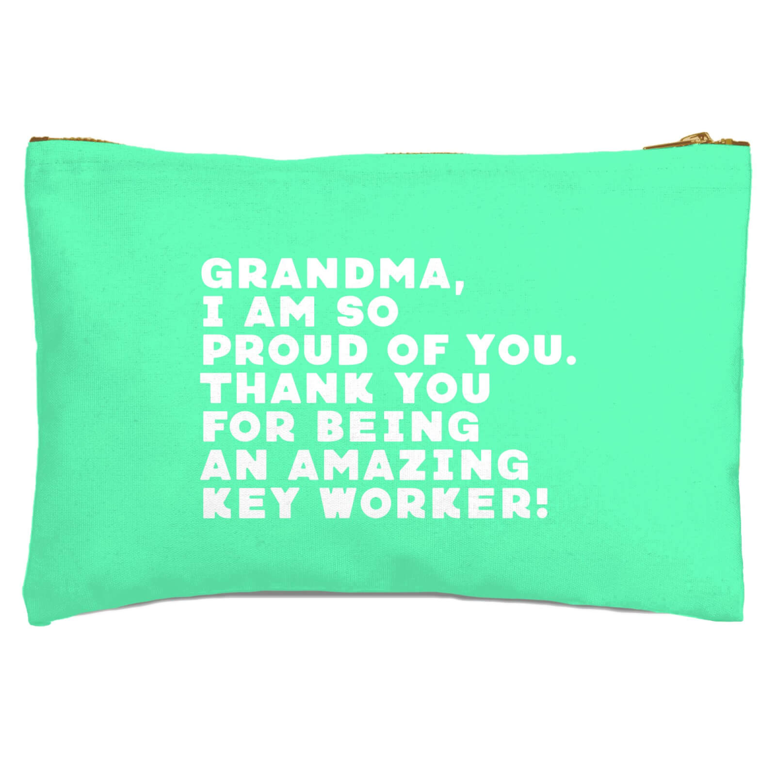 Grandma, I Am So Proud Of You. Zipped Pouch