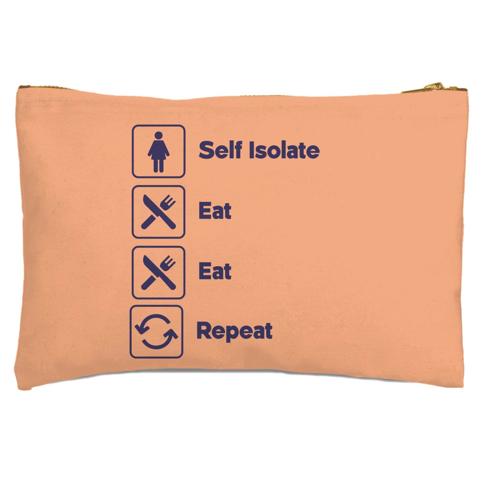 Ladies Self Isolate Eat Eat Repeat Zipped Pouch
