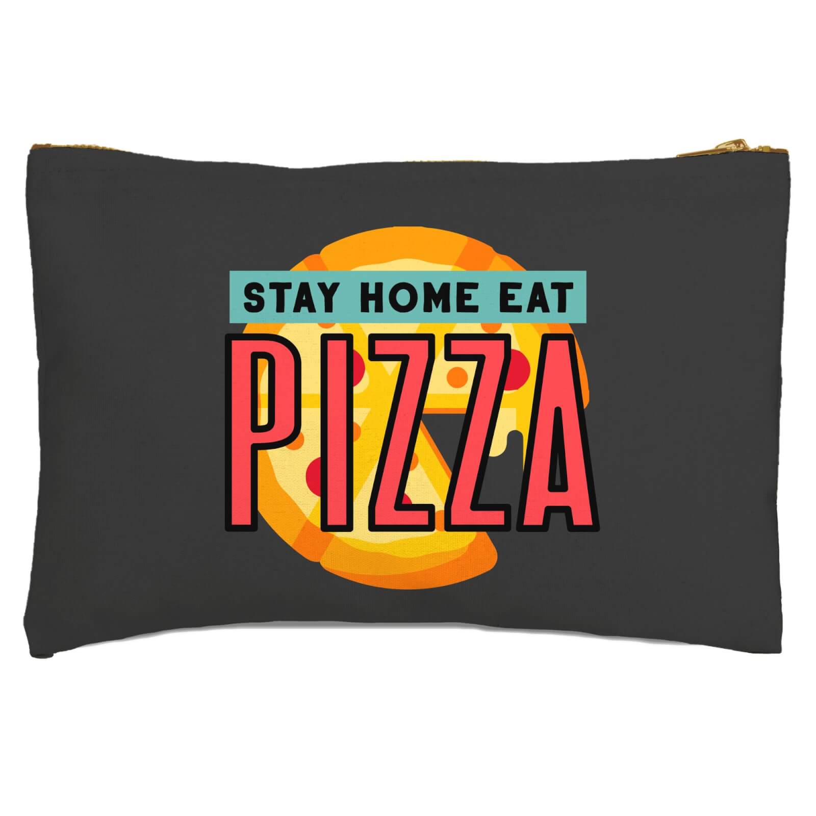 Stay Home Eat Pizza Zipped Pouch