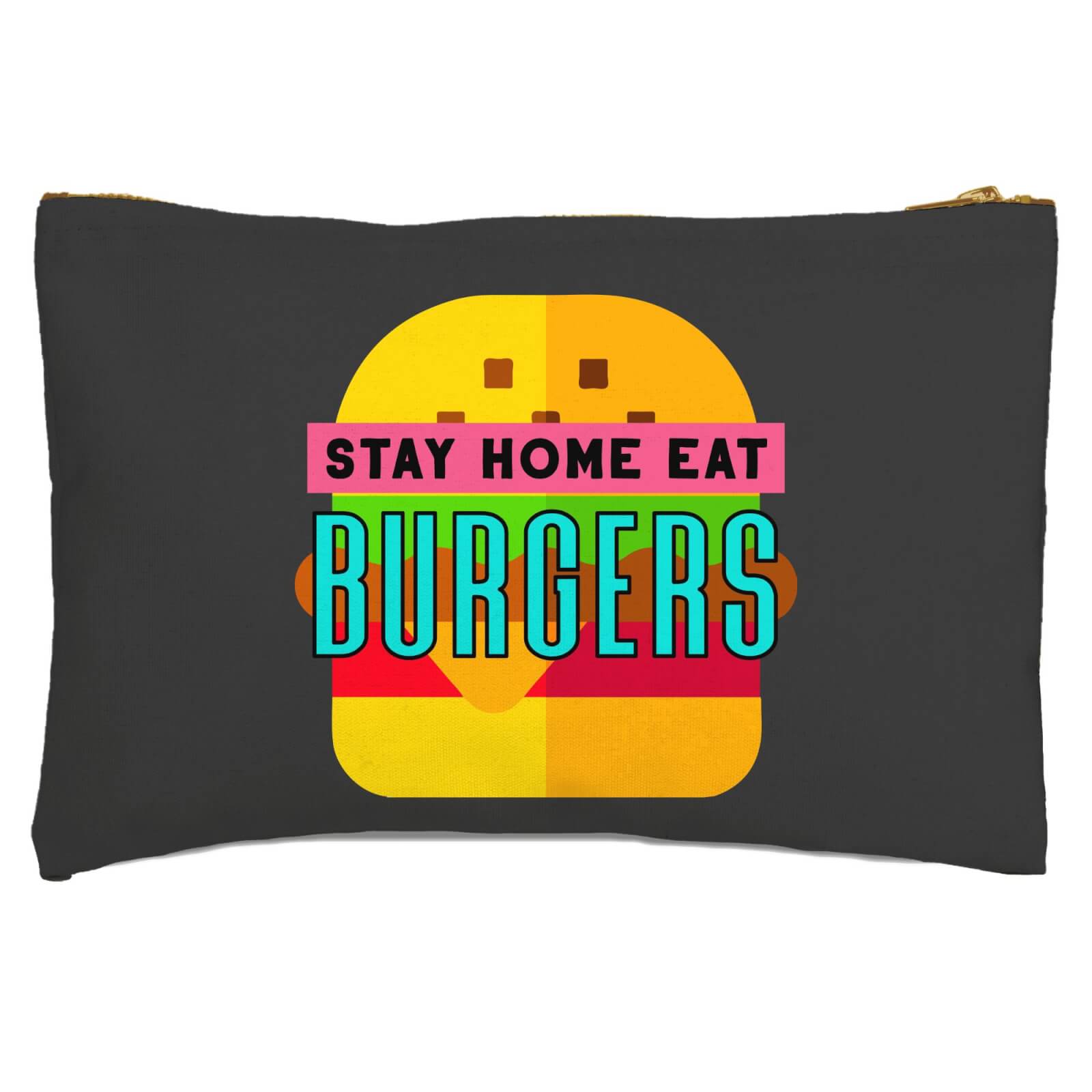 Stay Home Eat Burgers Zipped Pouch