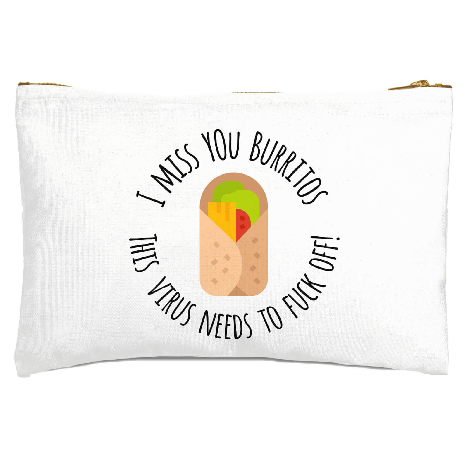 I Miss You Burritos Zipped Pouch
