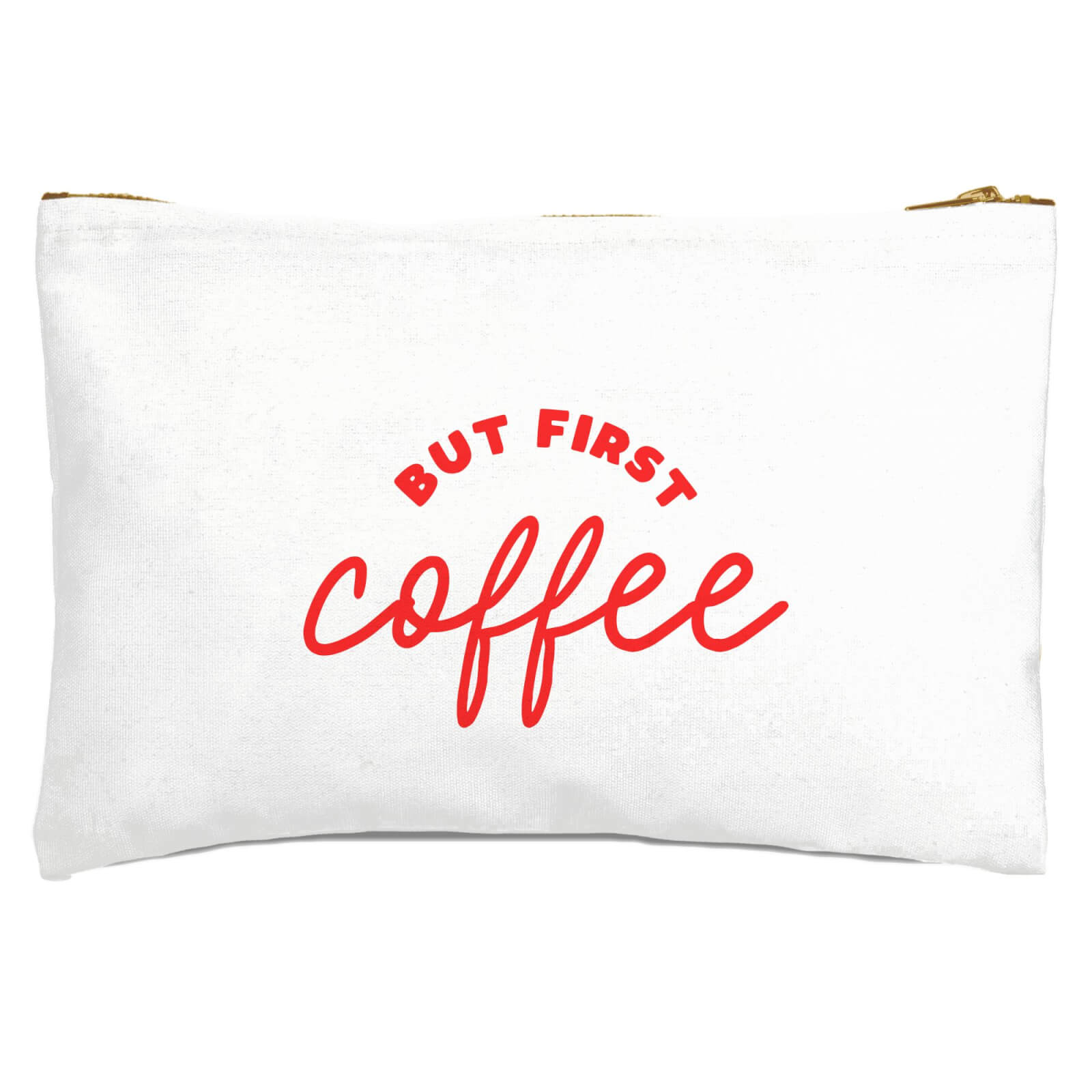 But First Coffee Zipped Pouch