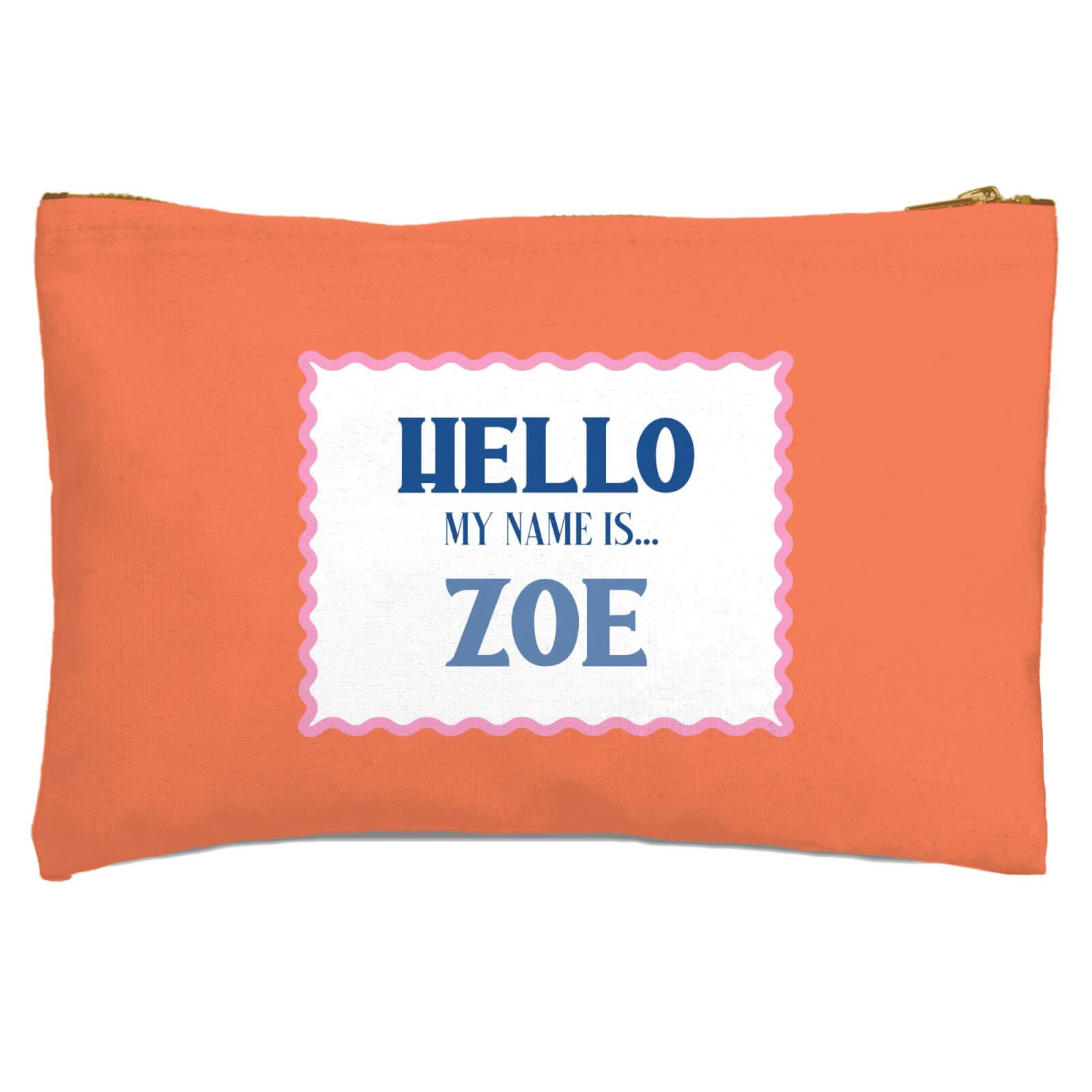 Hello, My Name Is Zoe Zipped Pouch