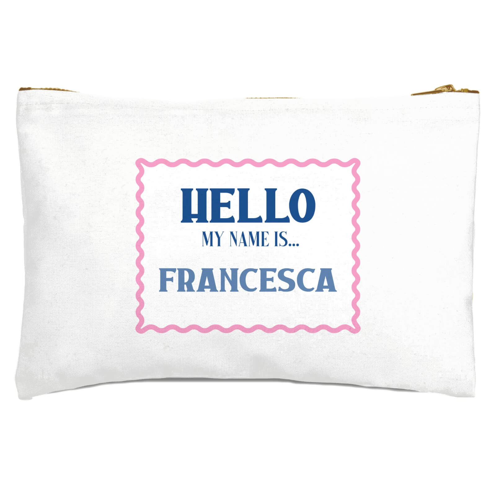 Hello My Name Is Francesca Zipped Pouch