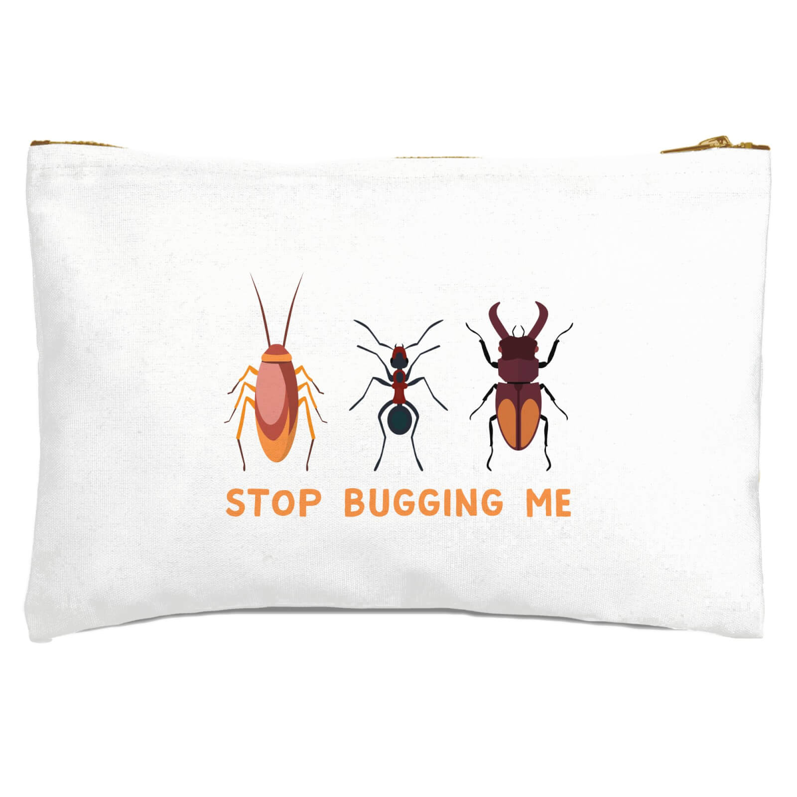 Stop Bugging Me Zipped Pouch