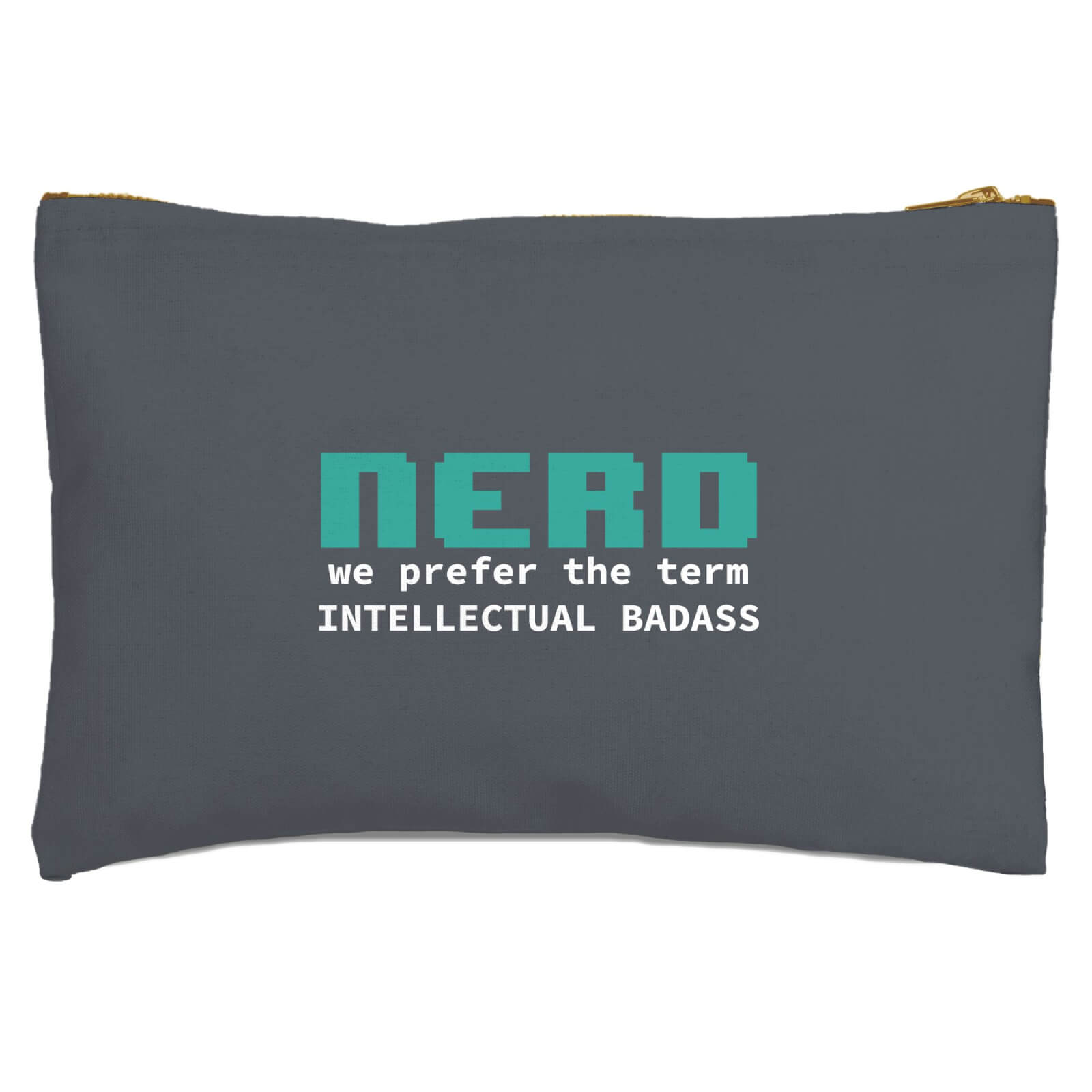 We Prefer The Term Intellectual Badass Zipped Pouch