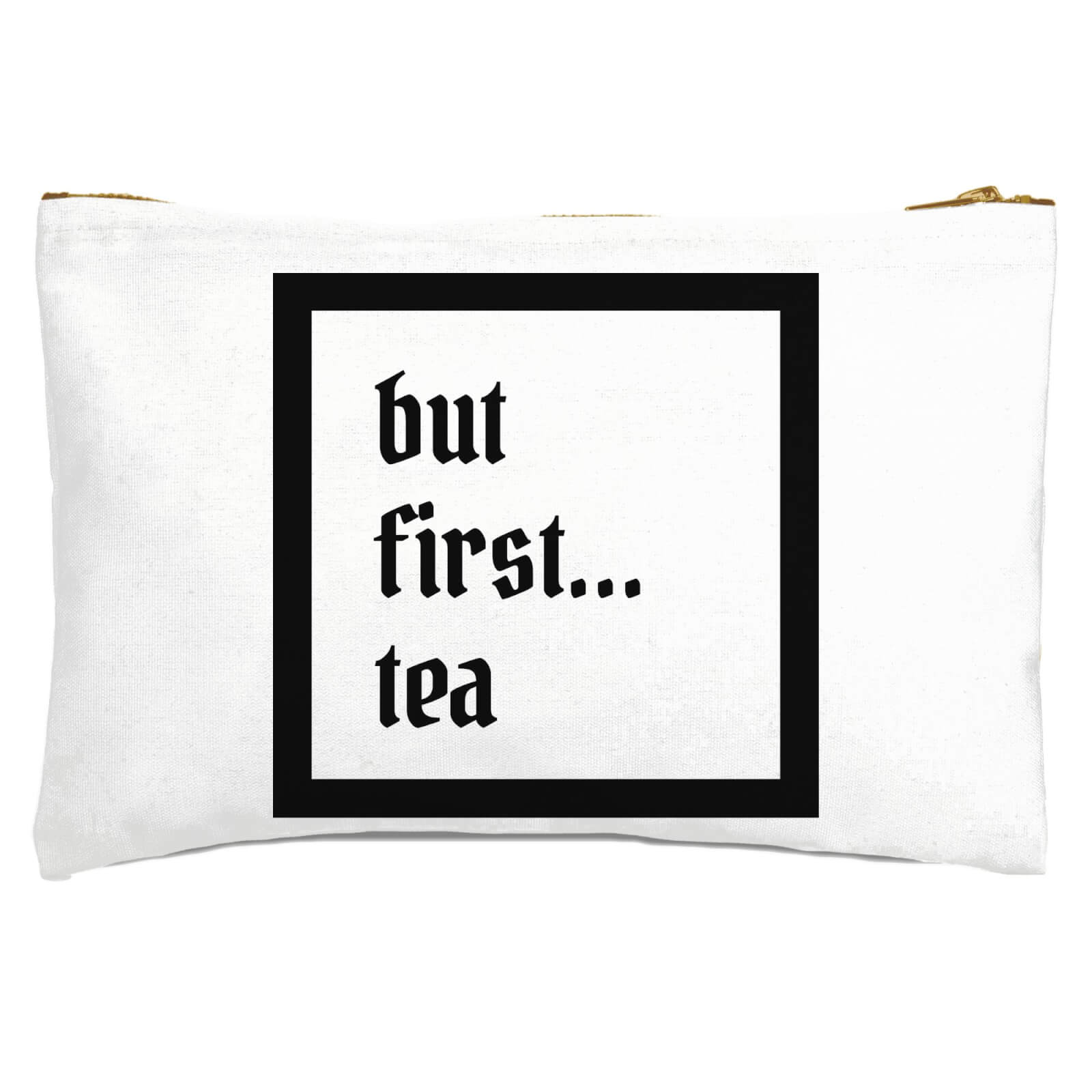 But First Tea Zipped Pouch