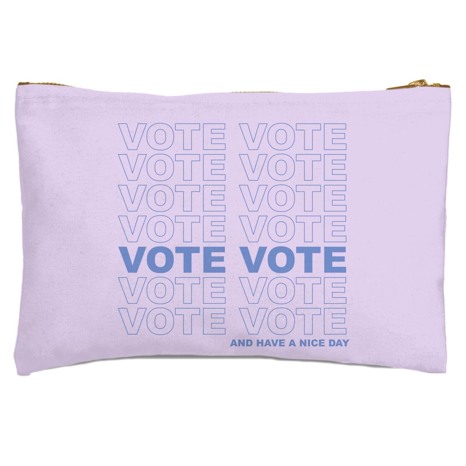Vote And Have A Nice Day Zipped Pouch