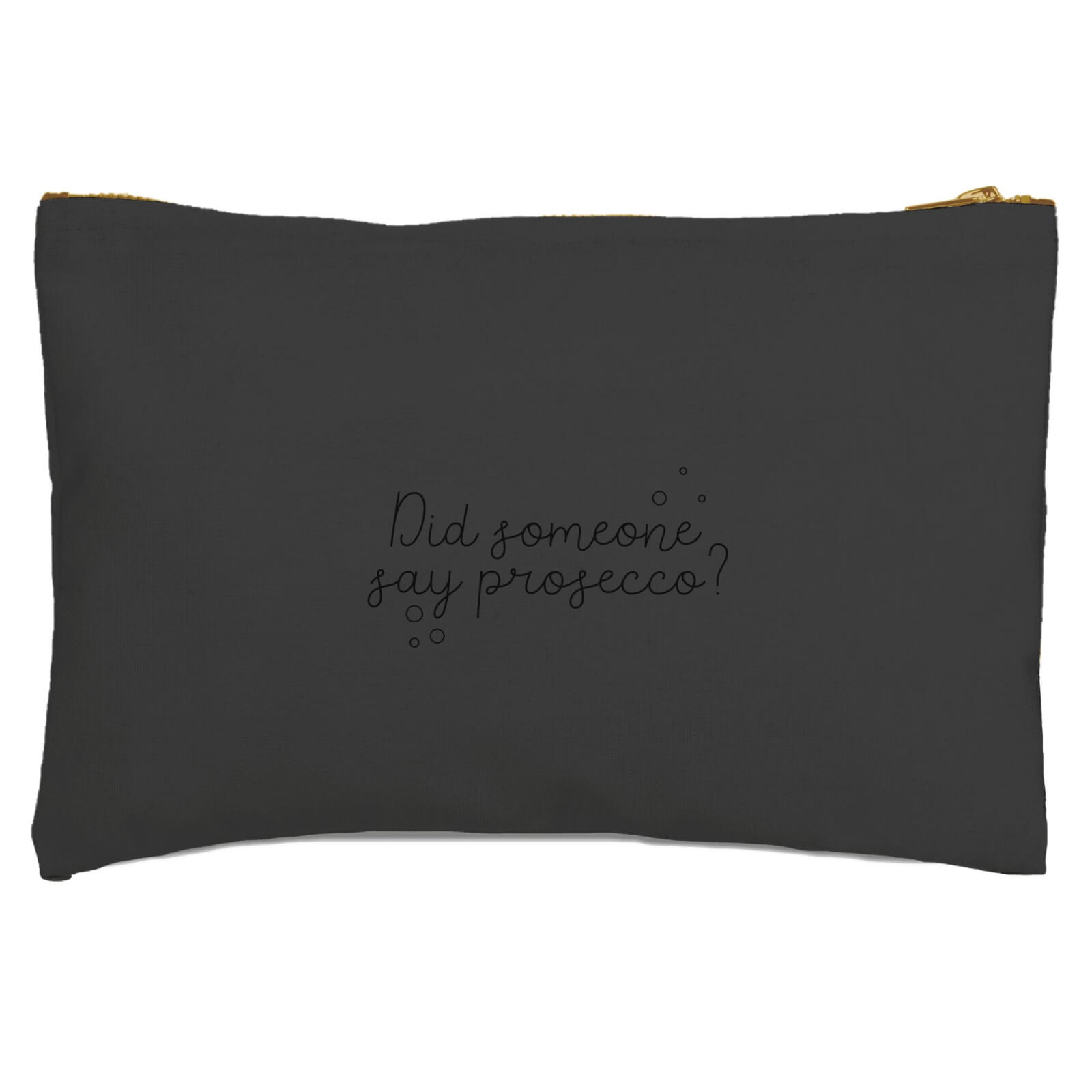 Did Someone Say Prosseco? Zipped Pouch