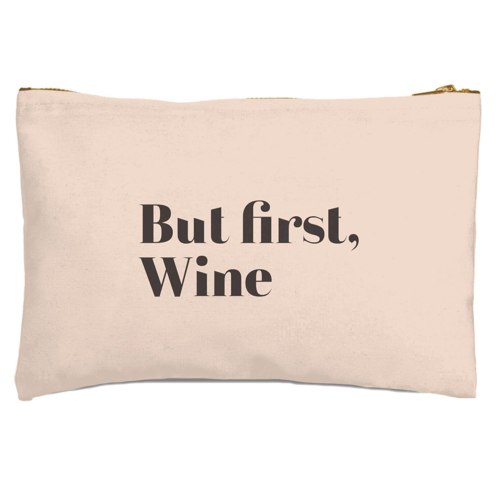 But First, Wine Zipped Pouch