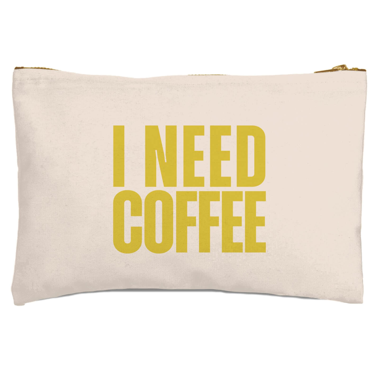 I Need Coffee Zipped Pouch