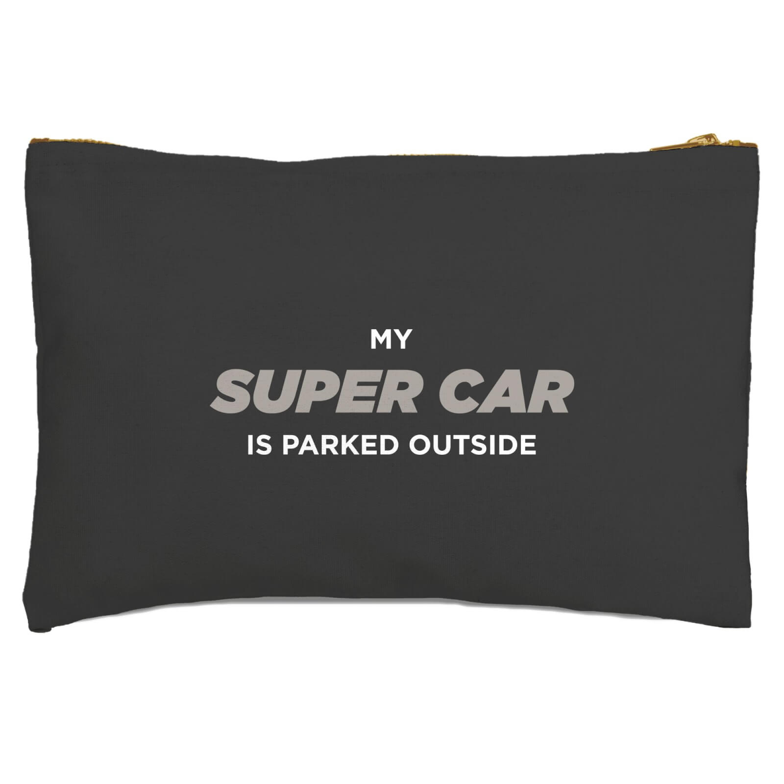 My Super Car Is Parked Outside Zipped Pouch