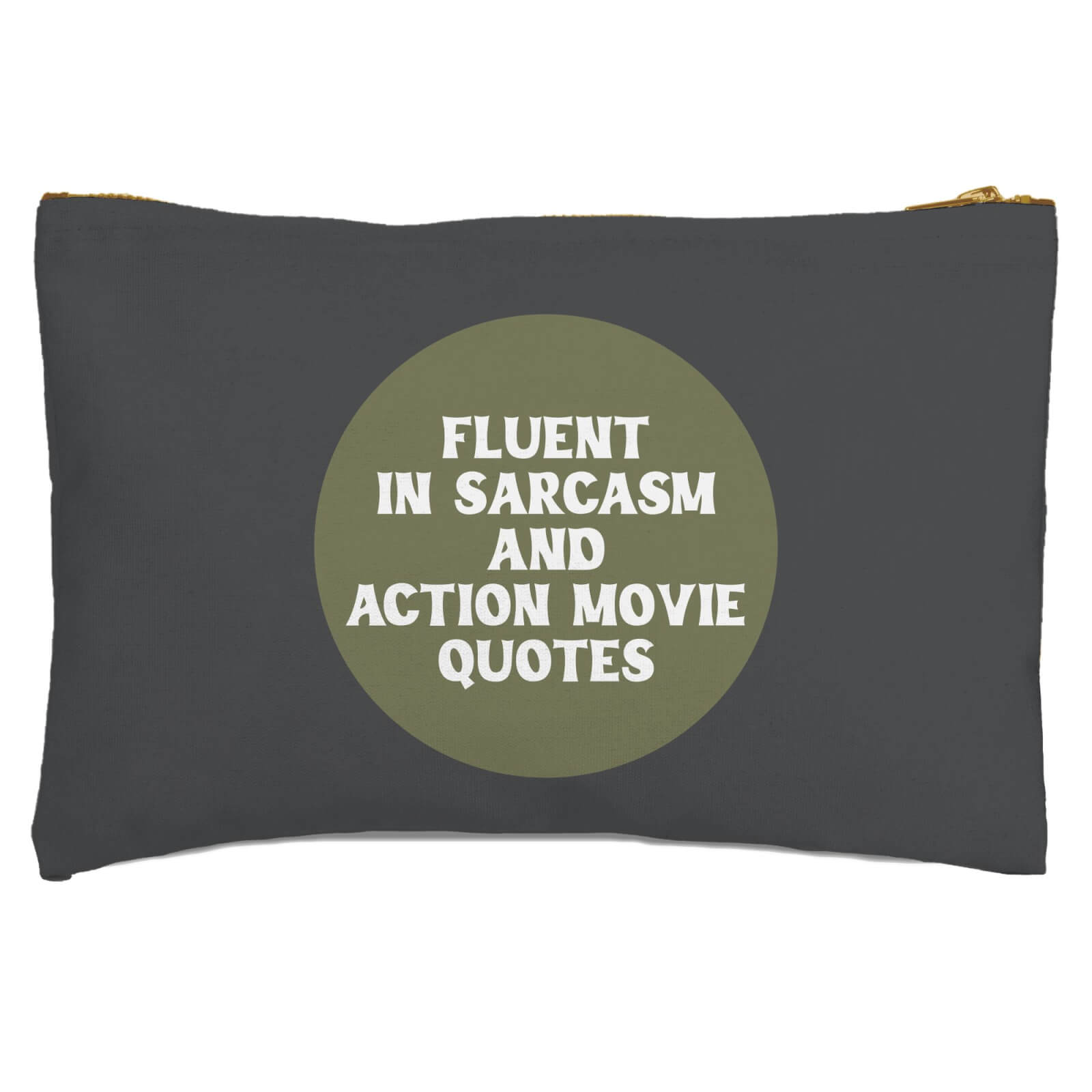 Fluent In Sarcasm And Action Movie Quotes Zipped Pouch