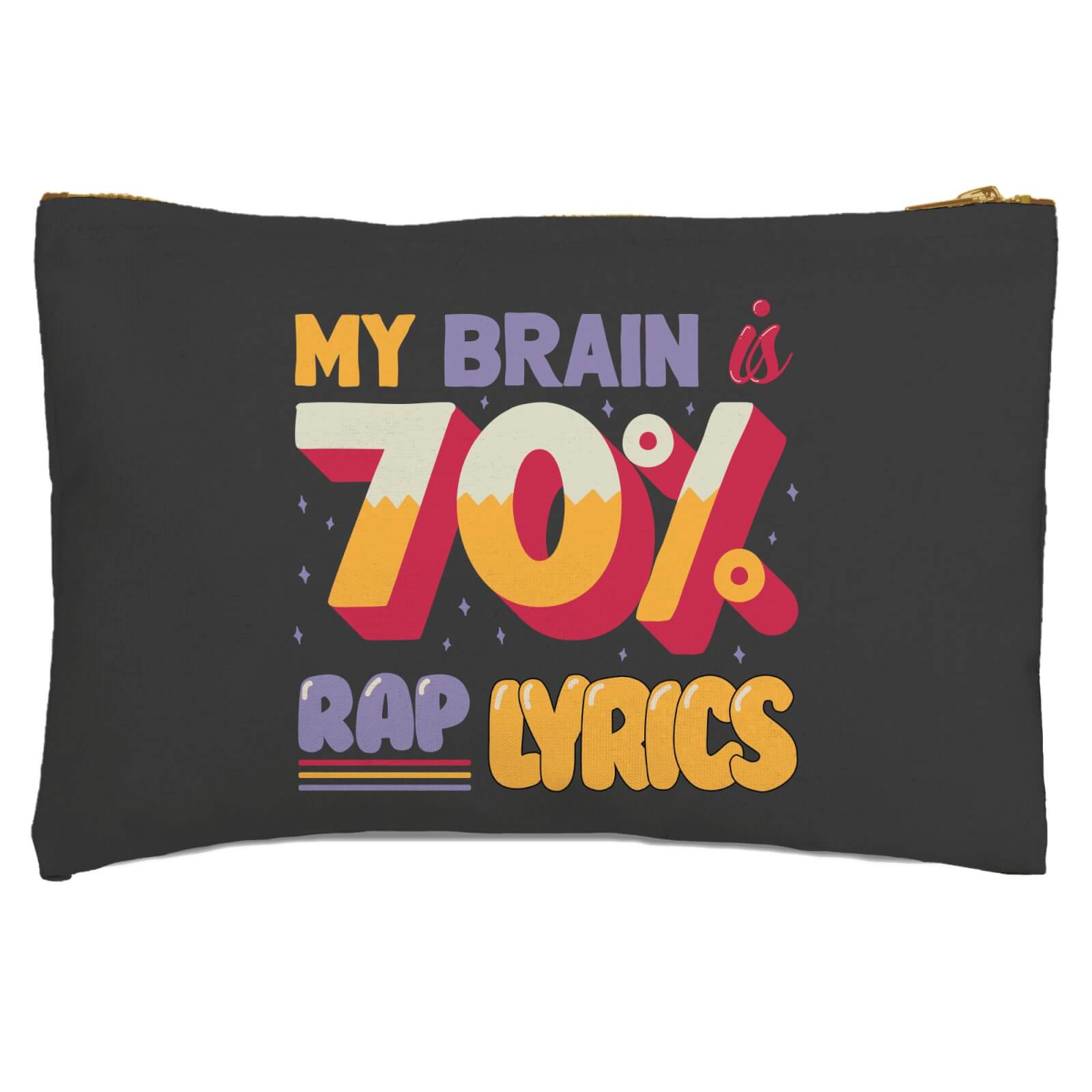 My Brain Is 70% Rap Lyrics Zipped Pouch