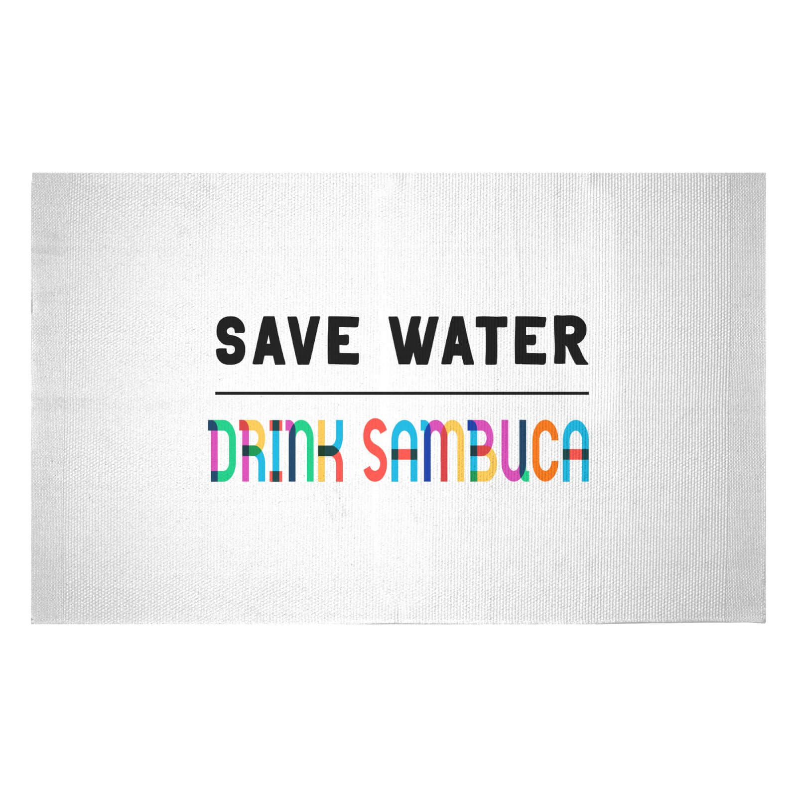 Save Water, Drink Sambuca Woven Rug - Small