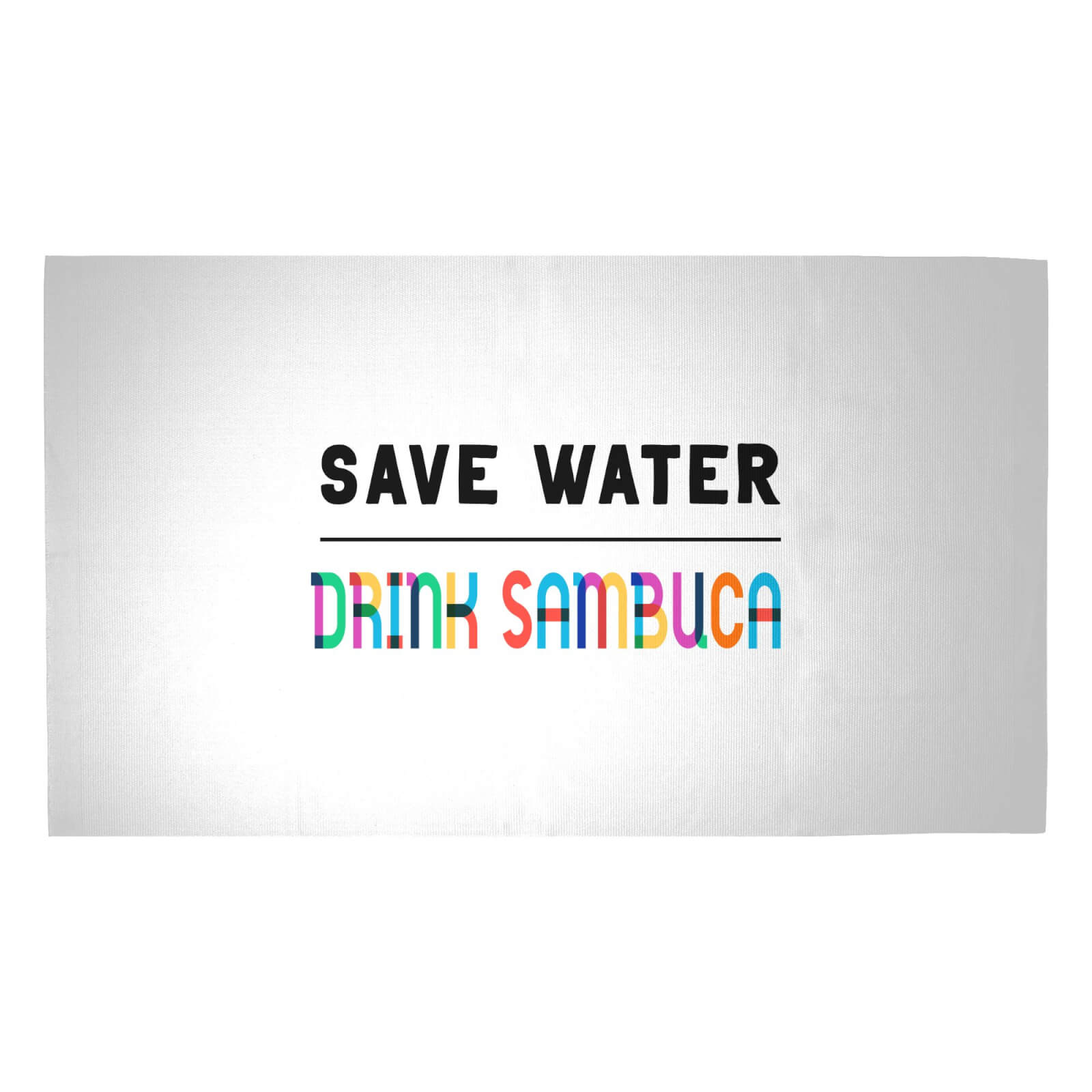 Save Water, Drink Sambuca Woven Rug - Medium