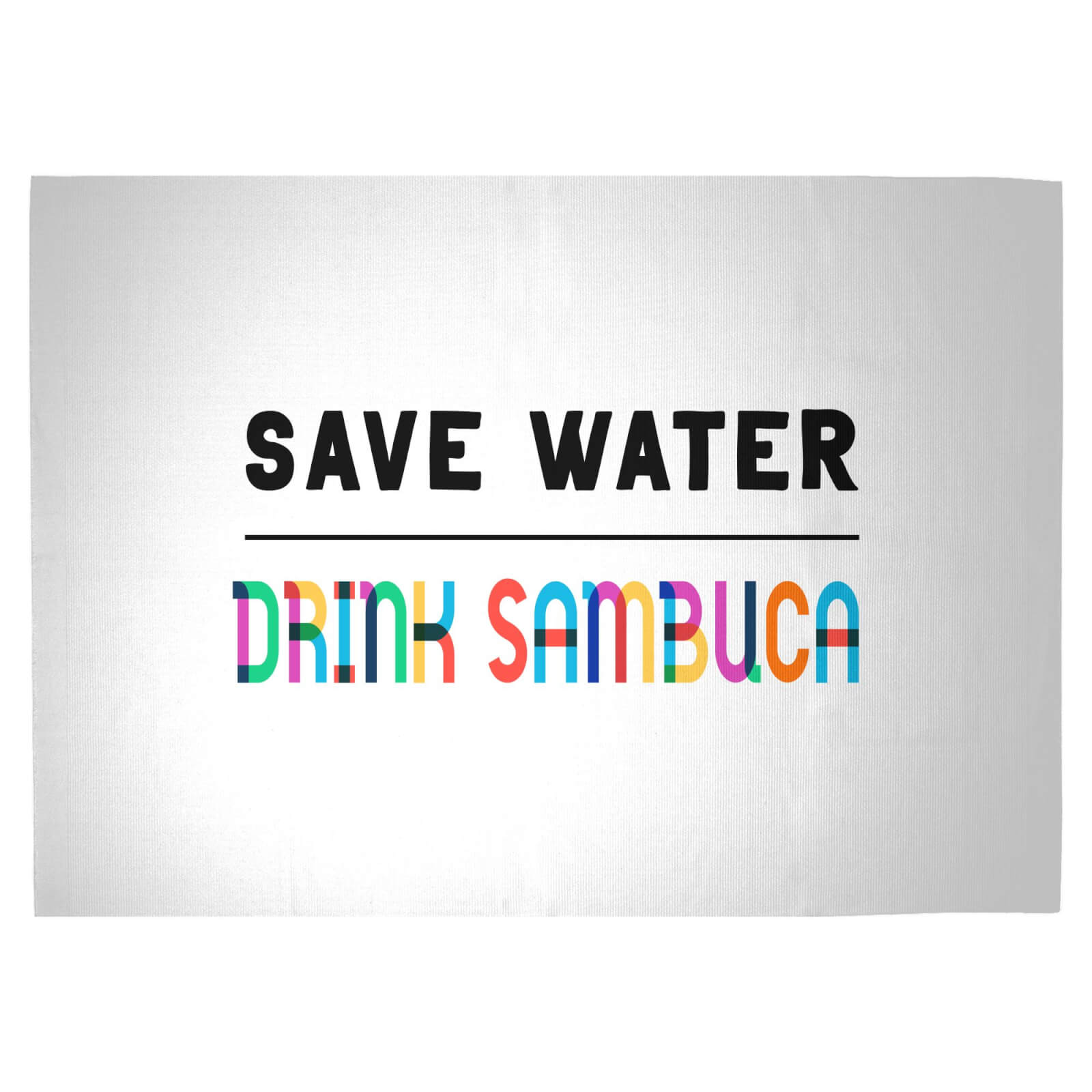 Save Water, Drink Sambuca Woven Rug - Large