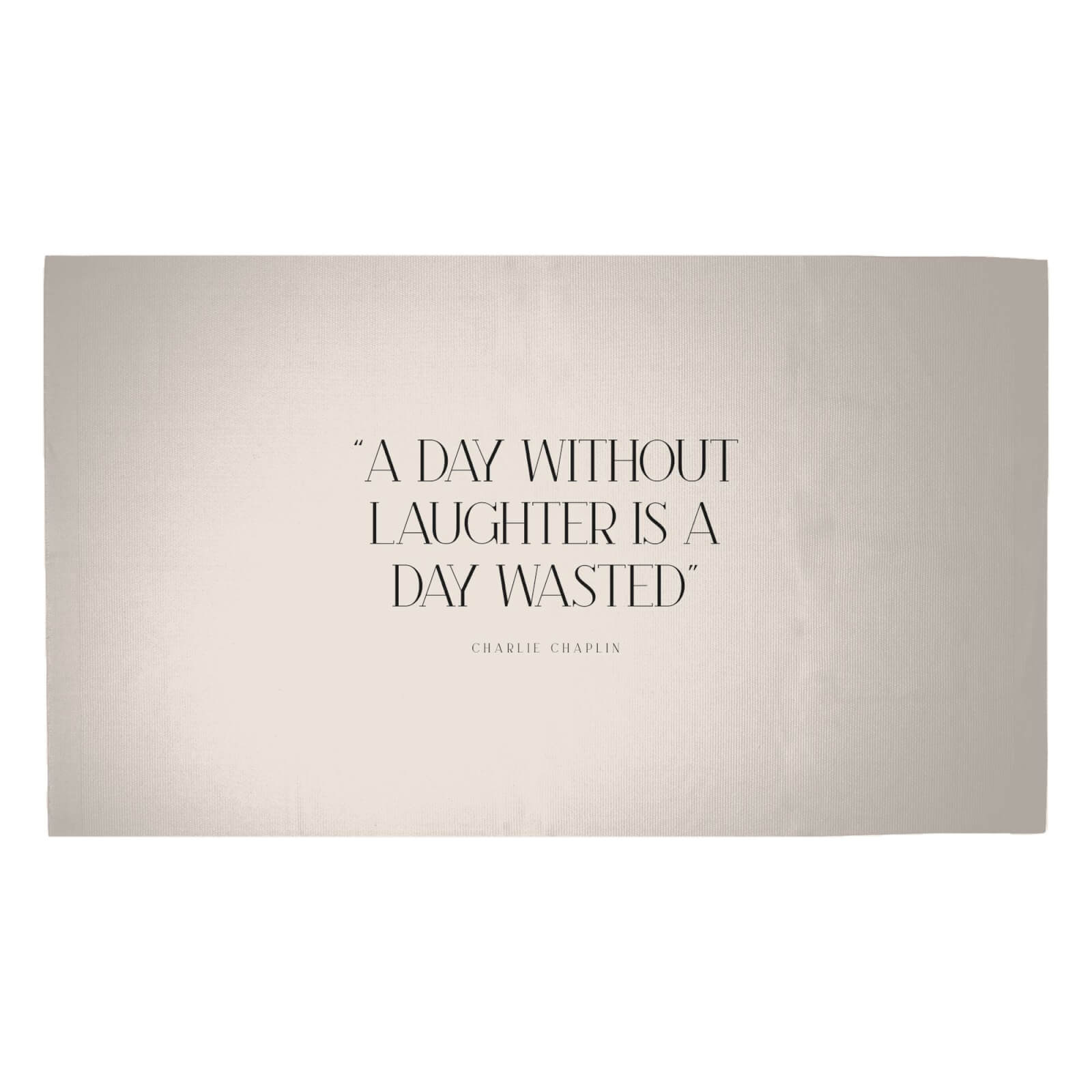 A Day Without Laughter Is A Day Wasted Woven Rug - Medium