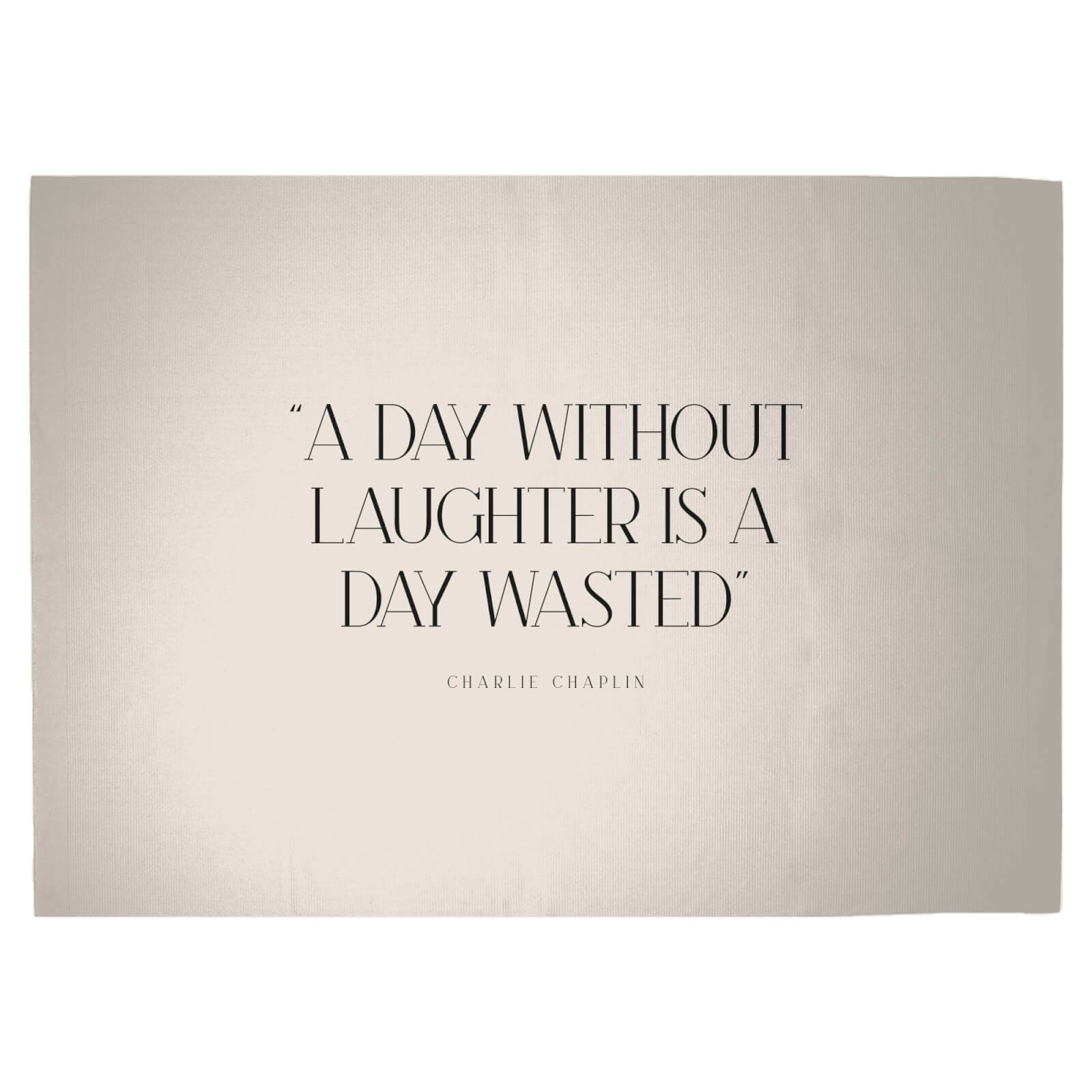A Day Without Laughter Is A Day Wasted Woven Rug - Large