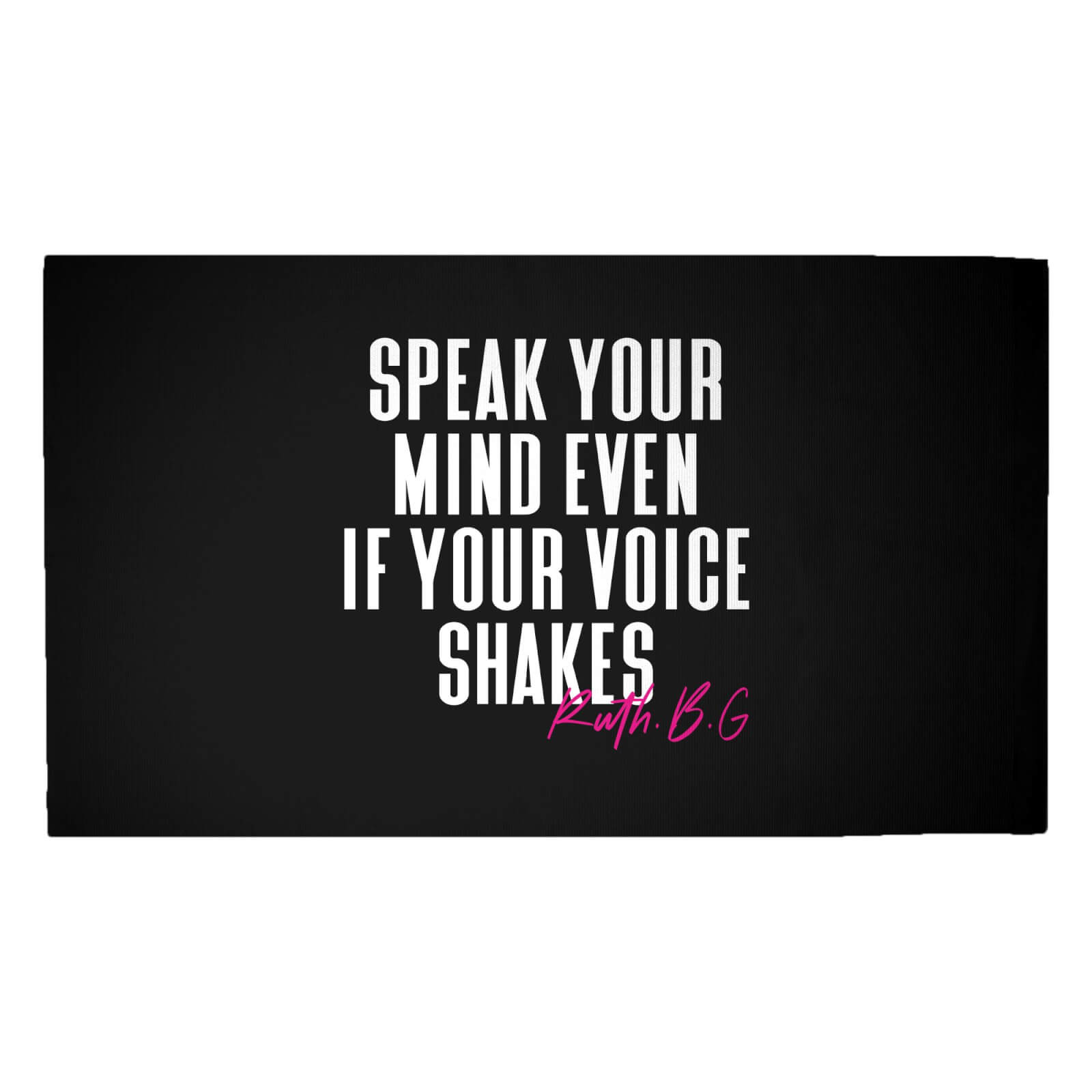 Speak Your Mind Even If Your Voice Shakes Woven Rug - Medium