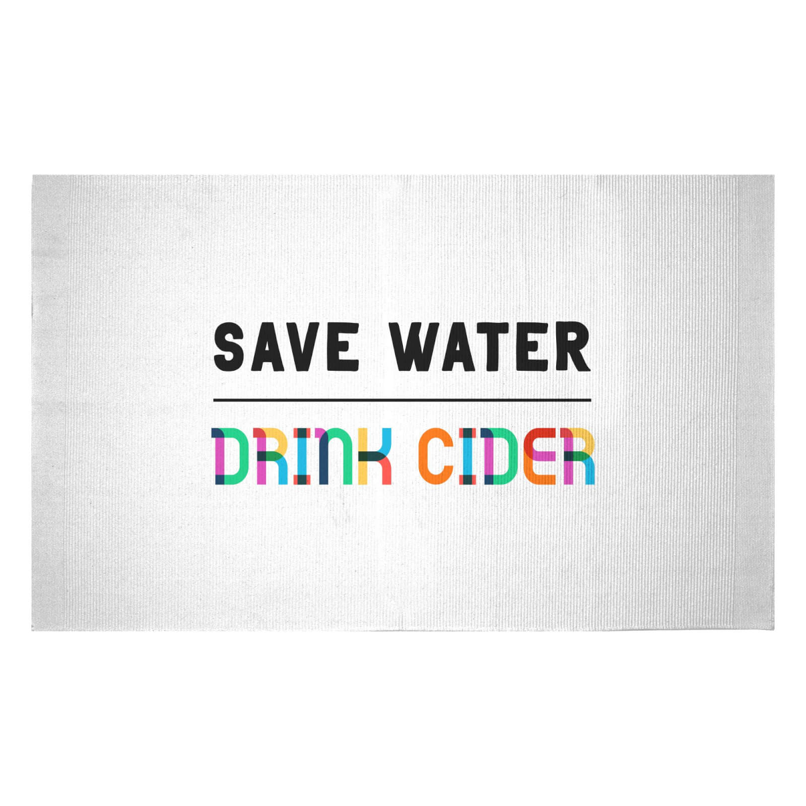 Save Water, Drink Cider Woven Rug - Small
