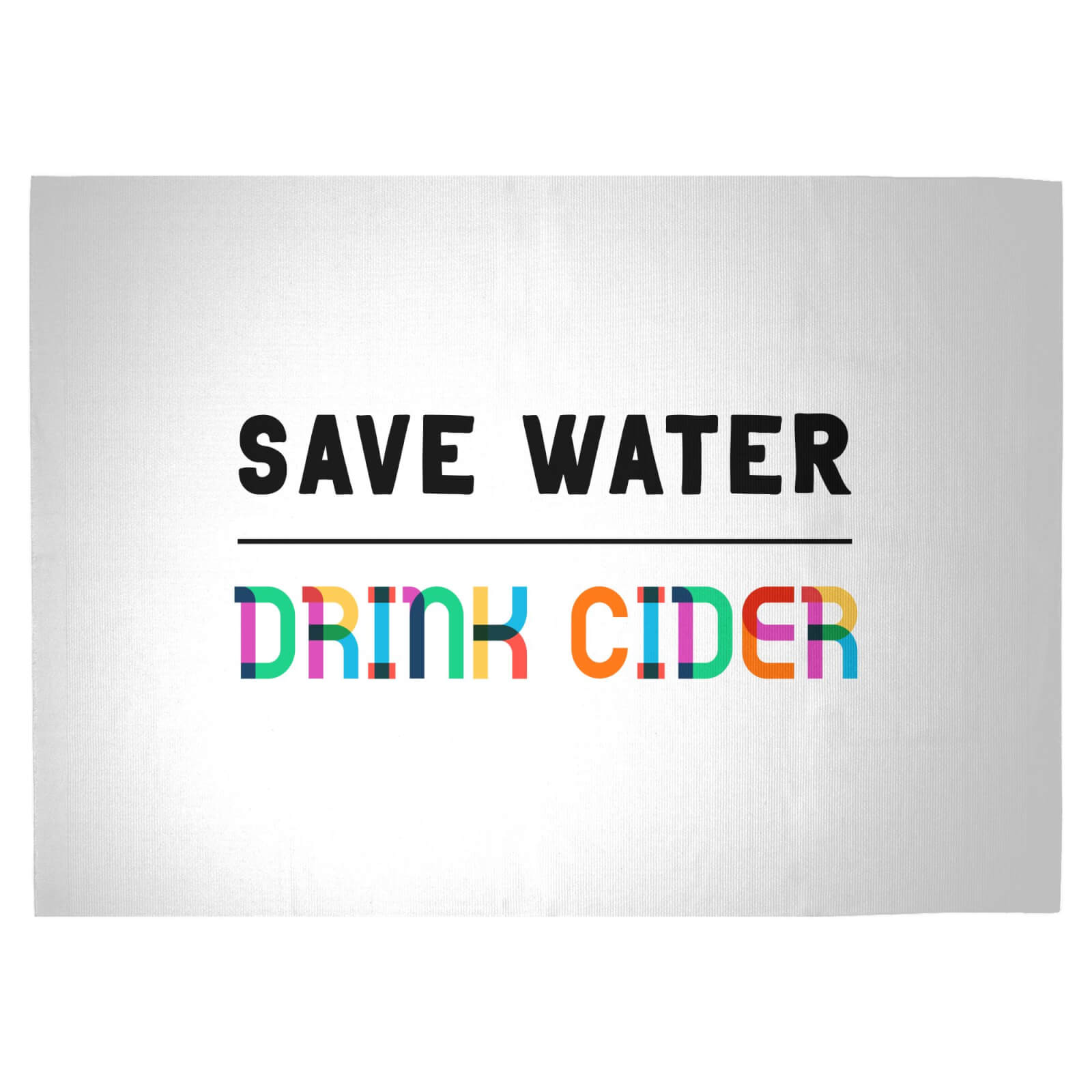Save Water, Drink Cider Woven Rug - Large