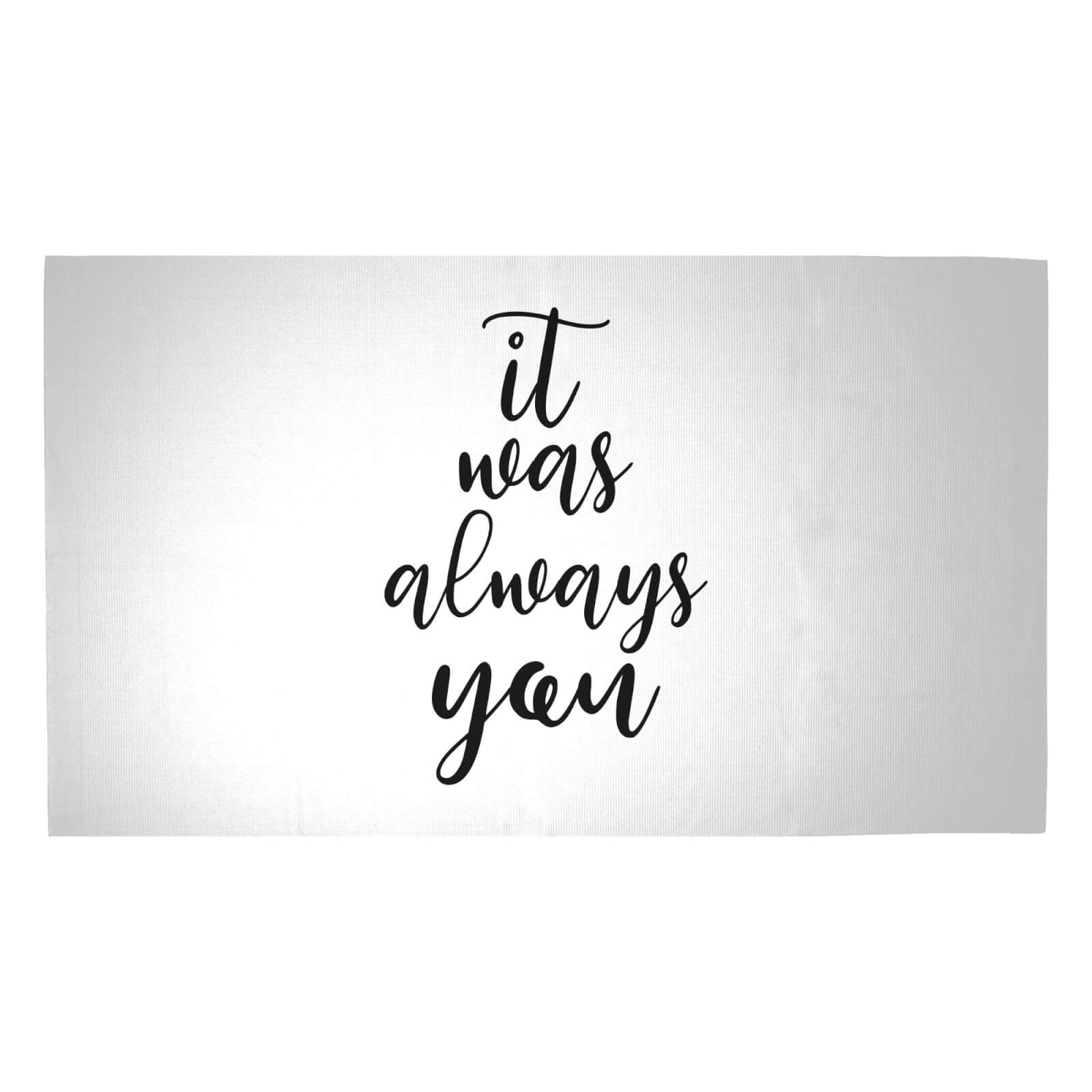 It Was Always You Woven Rug - Medium