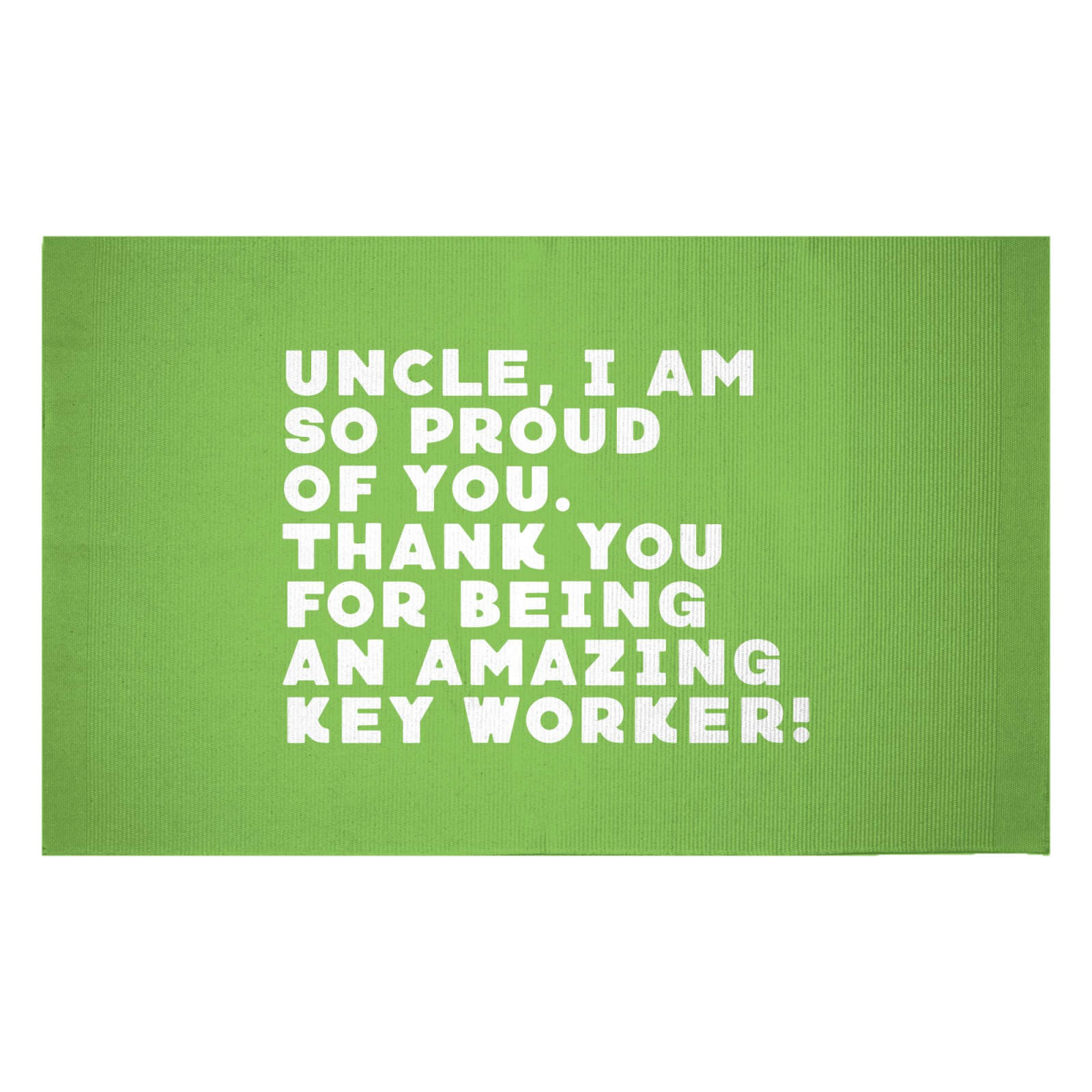 Uncle, I Am So Proud Of You. Woven Rug - Small