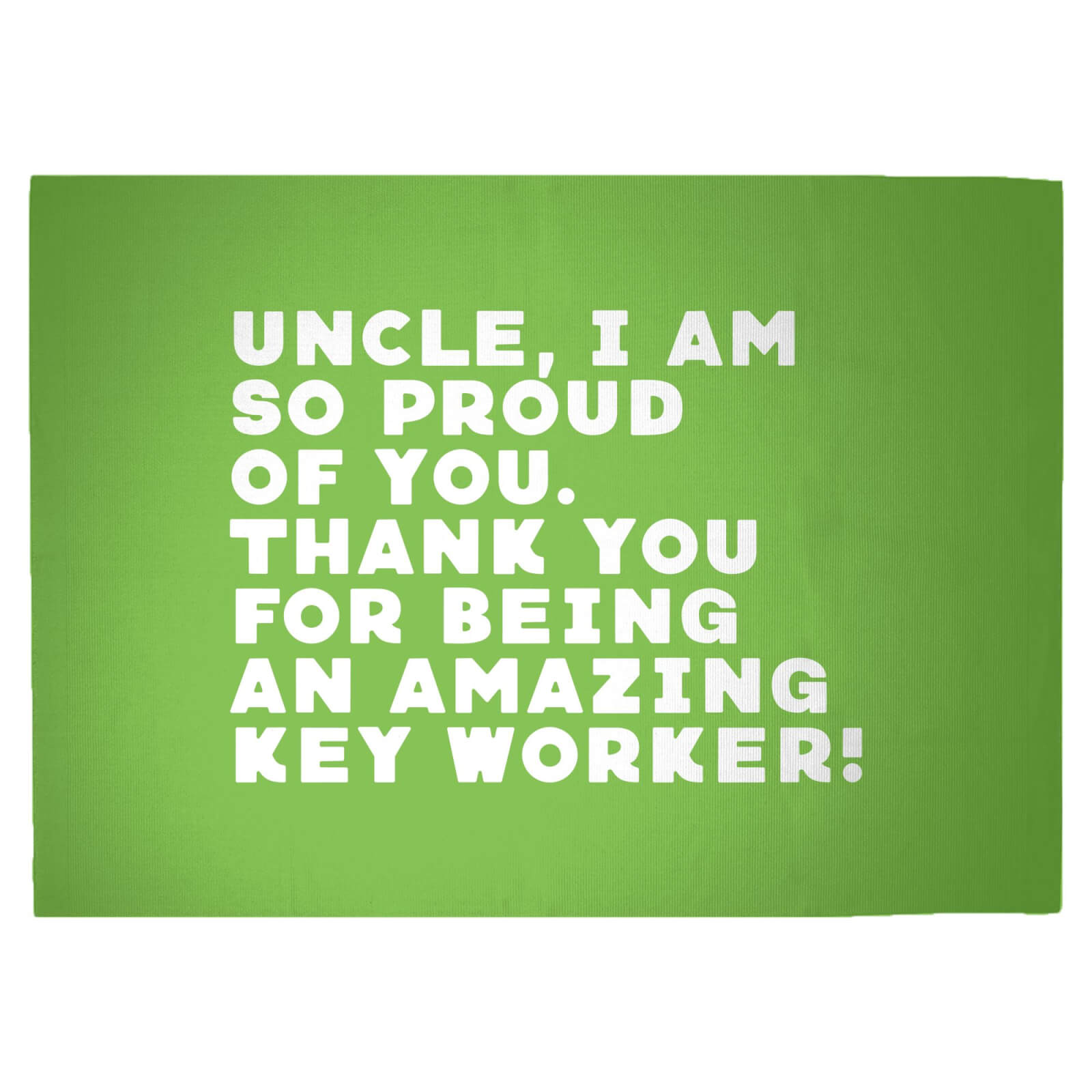 Uncle, I Am So Proud Of You. Woven Rug - Large