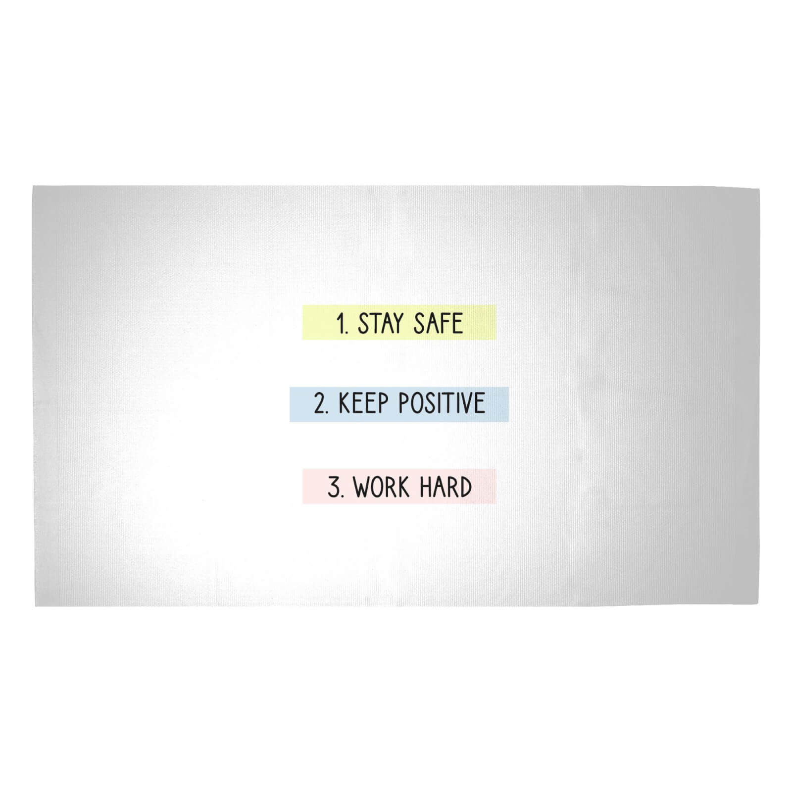 Stay Safe Keep Positive Work Hard Woven Rug - Medium