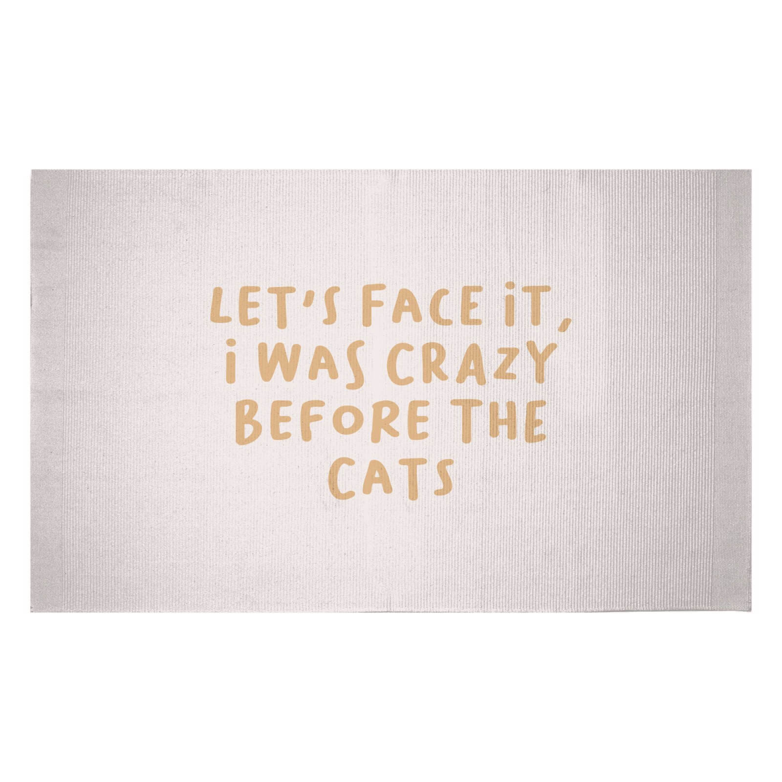 Let's Face It, I Was Crazy Before The Cats Woven Rug - Small