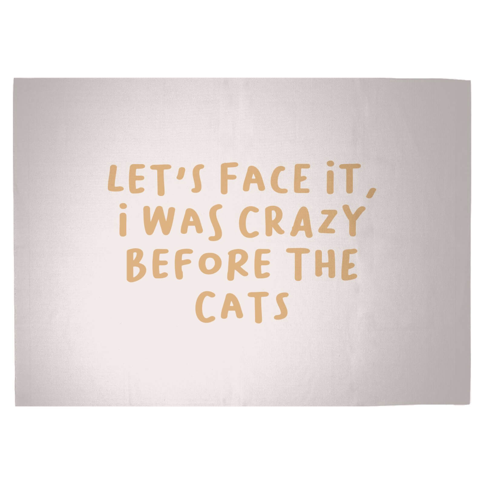 Let's Face It, I Was Crazy Before The Cats Woven Rug - Large