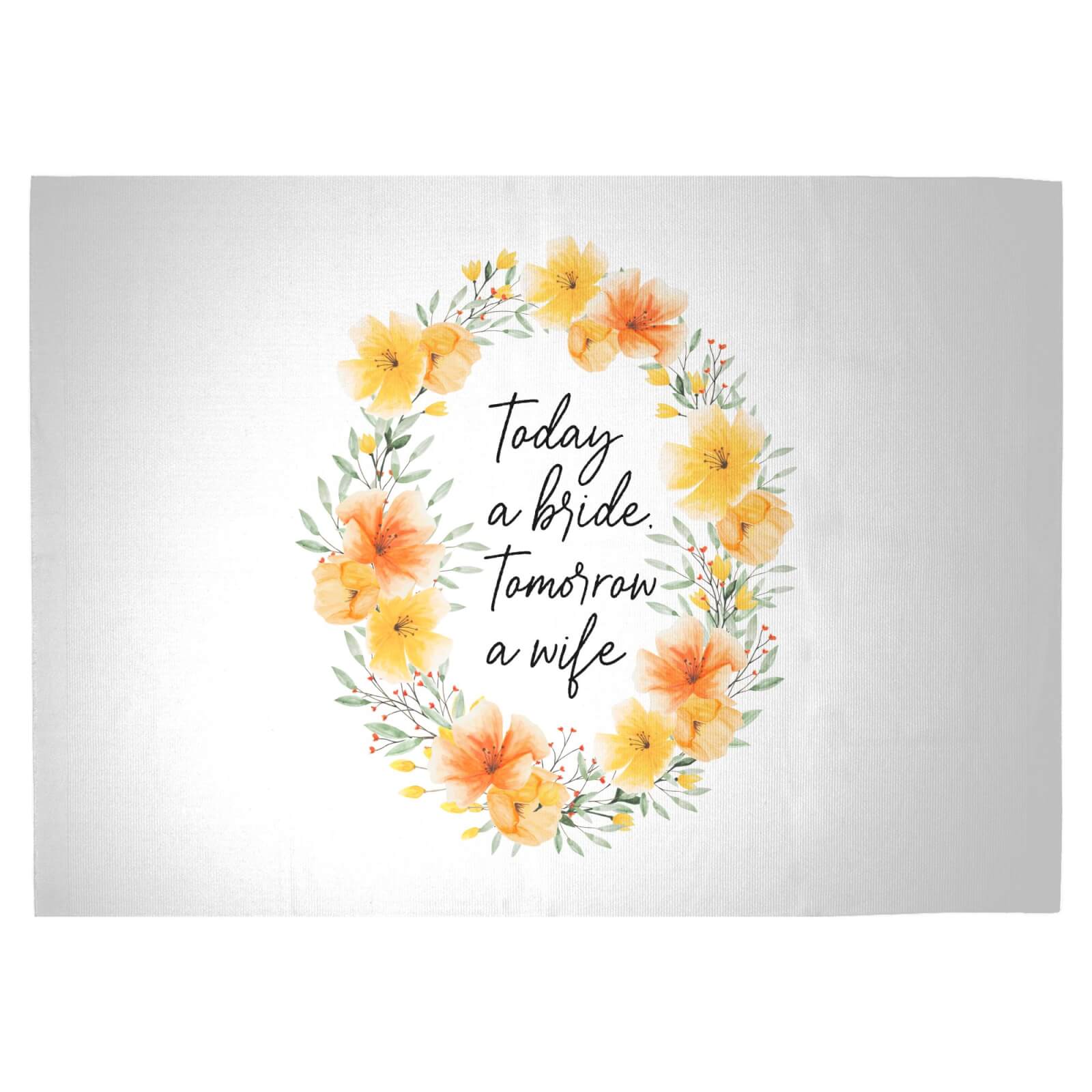 Today A Bride, Tomorrow A Wife Woven Rug - Large