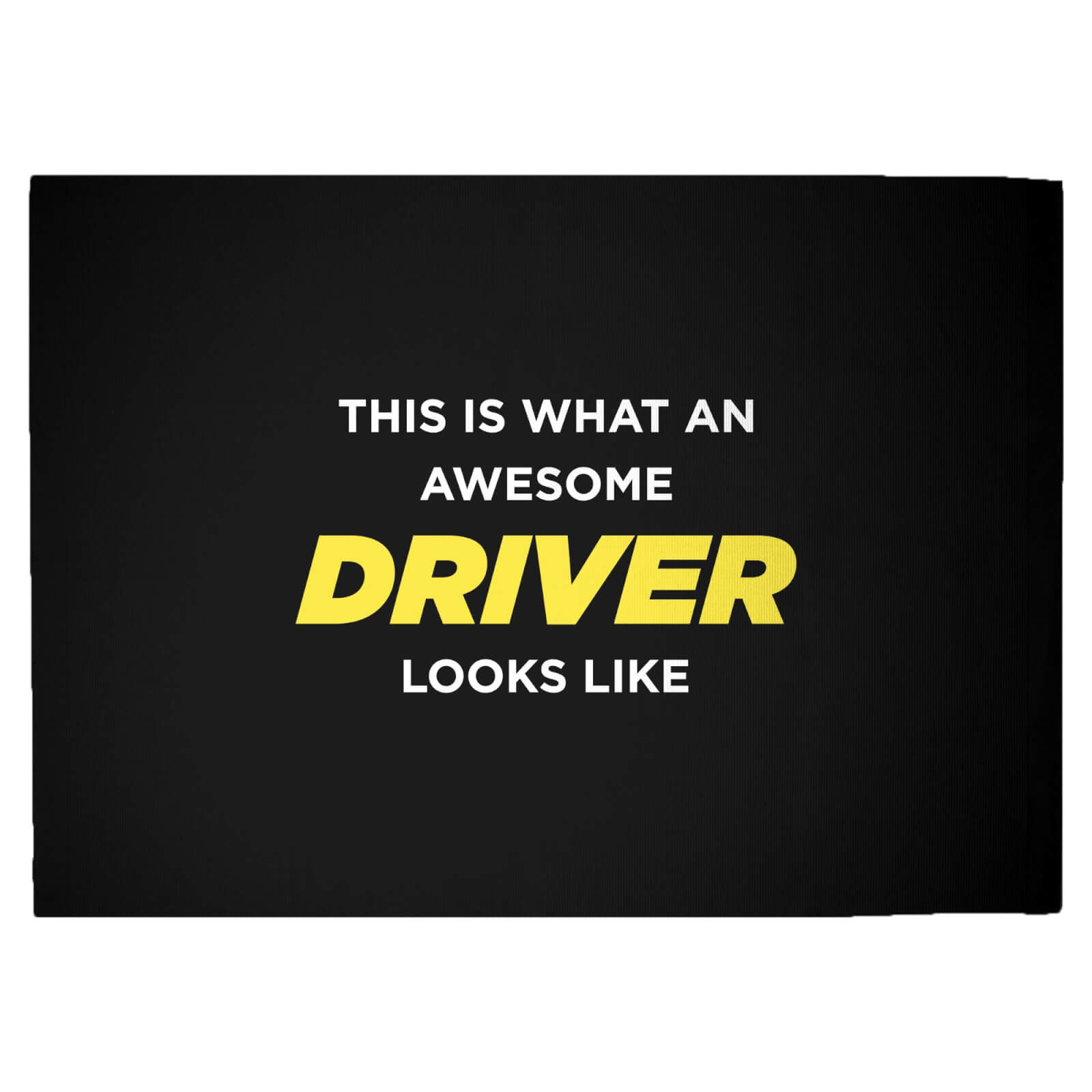 This Is What An Awesome Driver Looks Like Woven Rug - Large