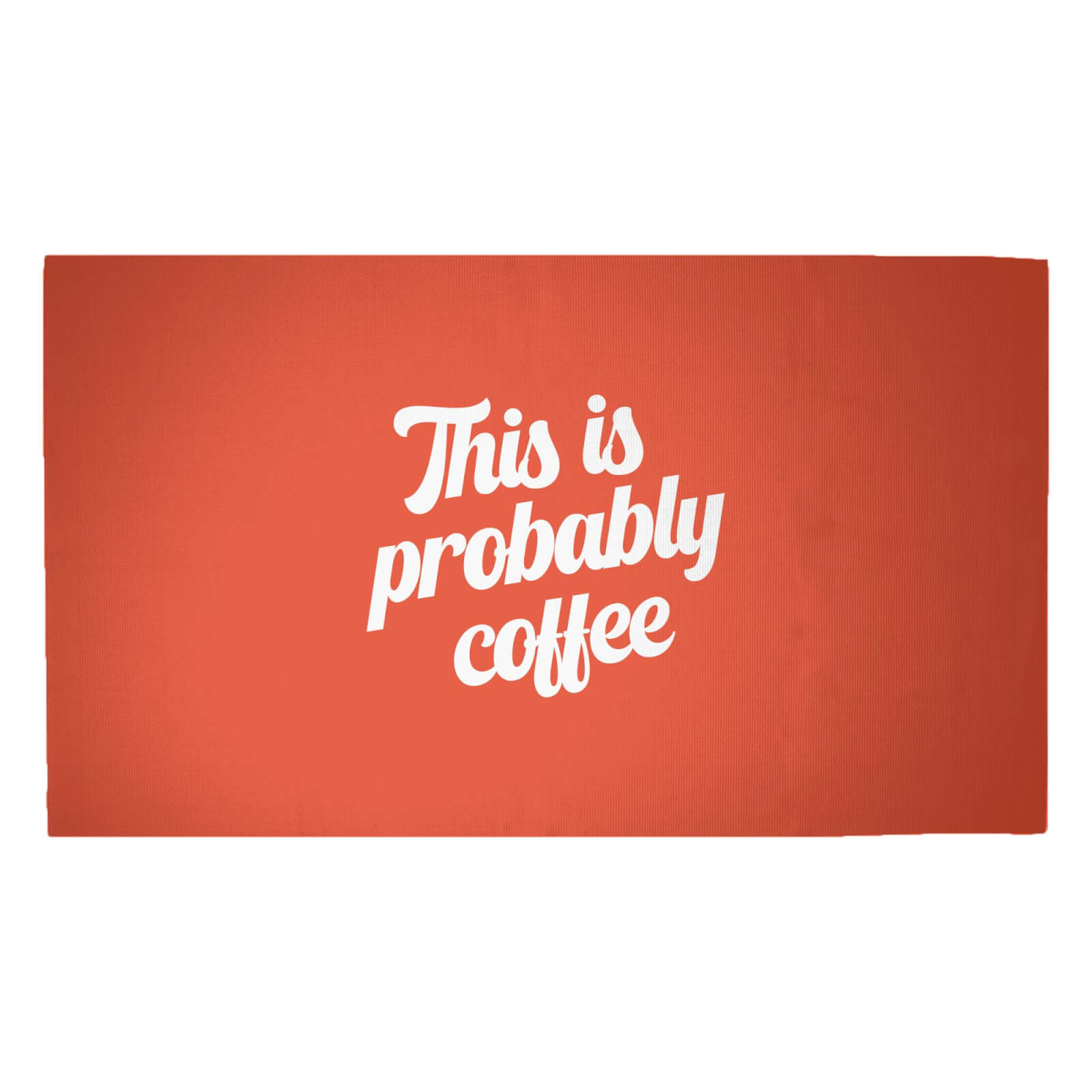 This Is Probably Coffee Woven Rug - Medium