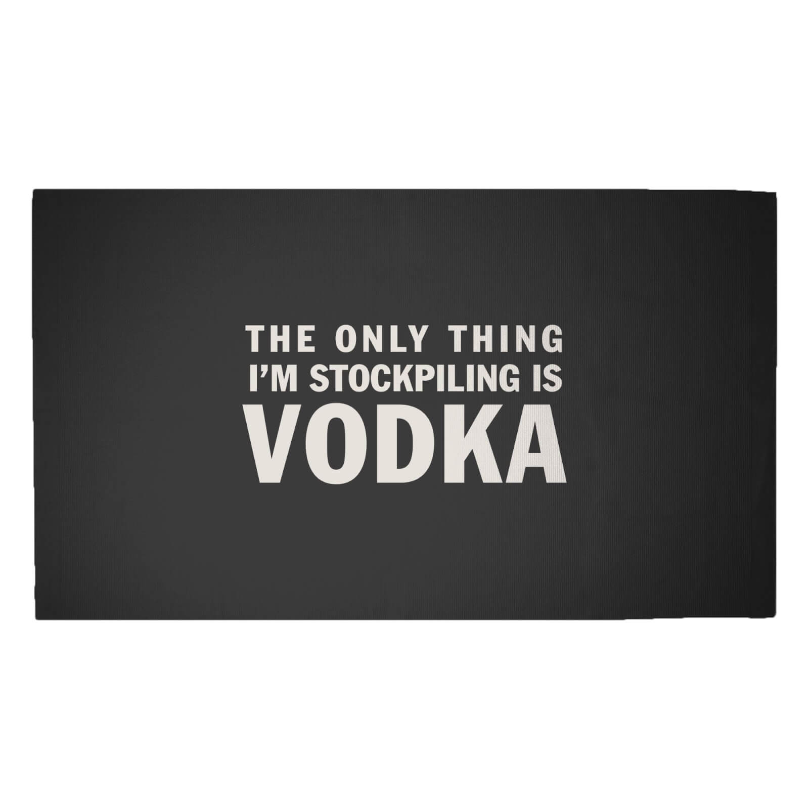 The Only Thing I'm Stockpiling Is Vodka Woven Rug - Medium