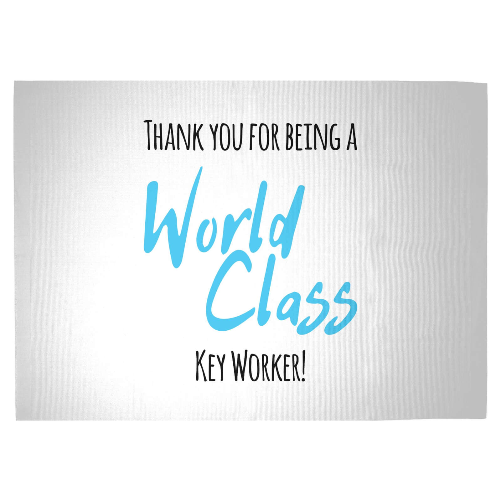 Thank You For Being A World Class Key Worker! Woven Rug - Large