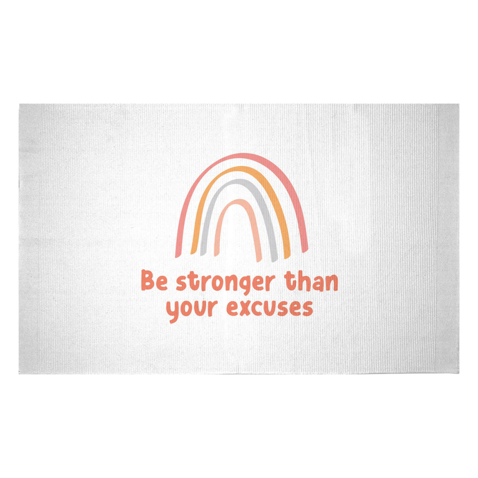 Be Stronger Than Your Excuses Woven Rug - Small