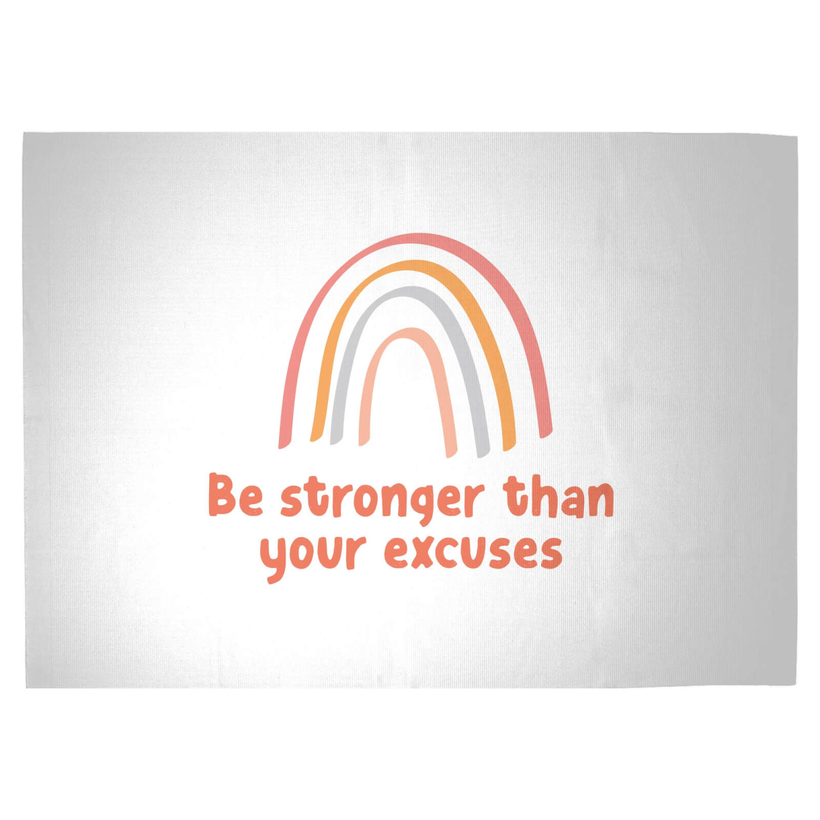 Be Stronger Than Your Excuses Woven Rug - Large