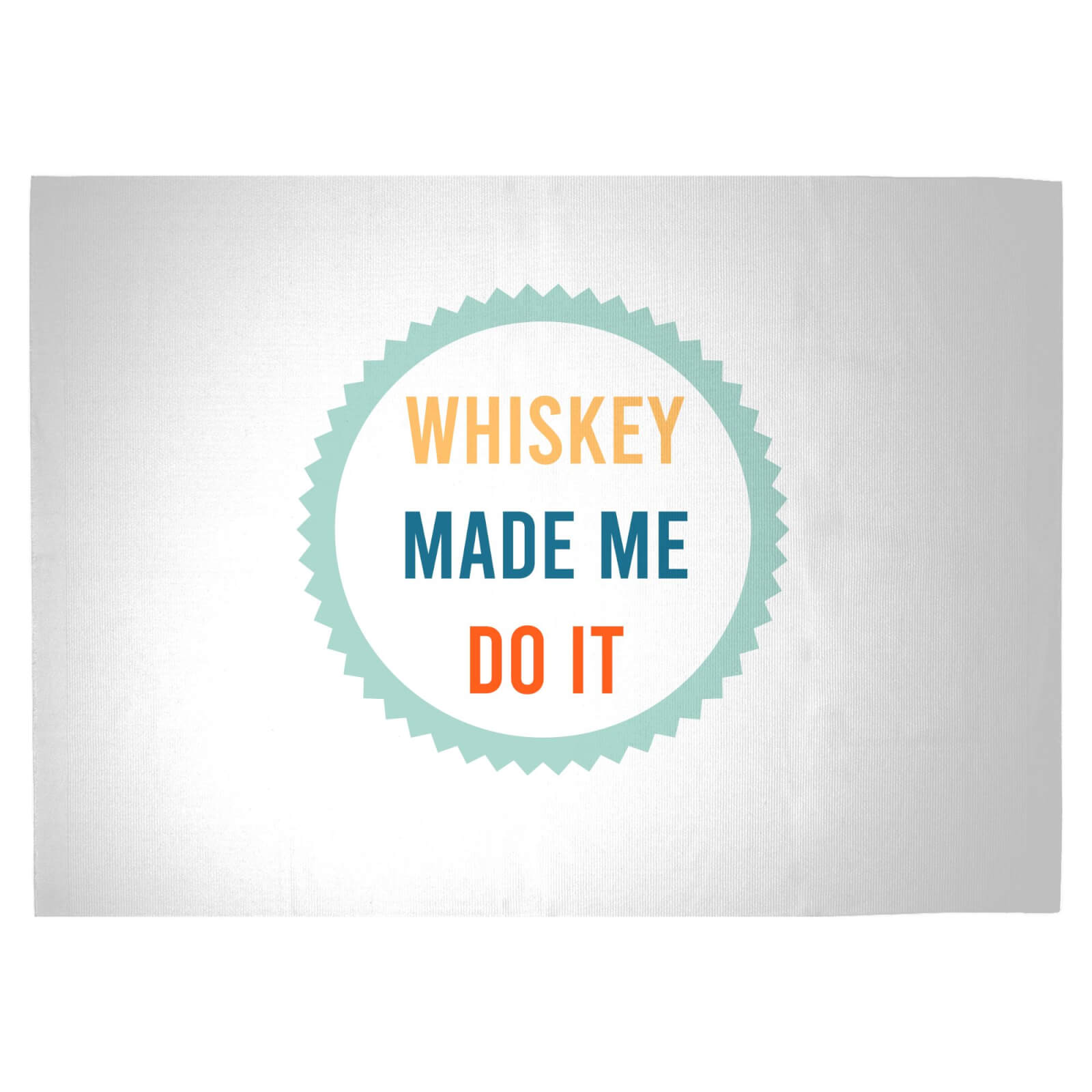 Whiskey Made Me Do It Woven Rug - Large