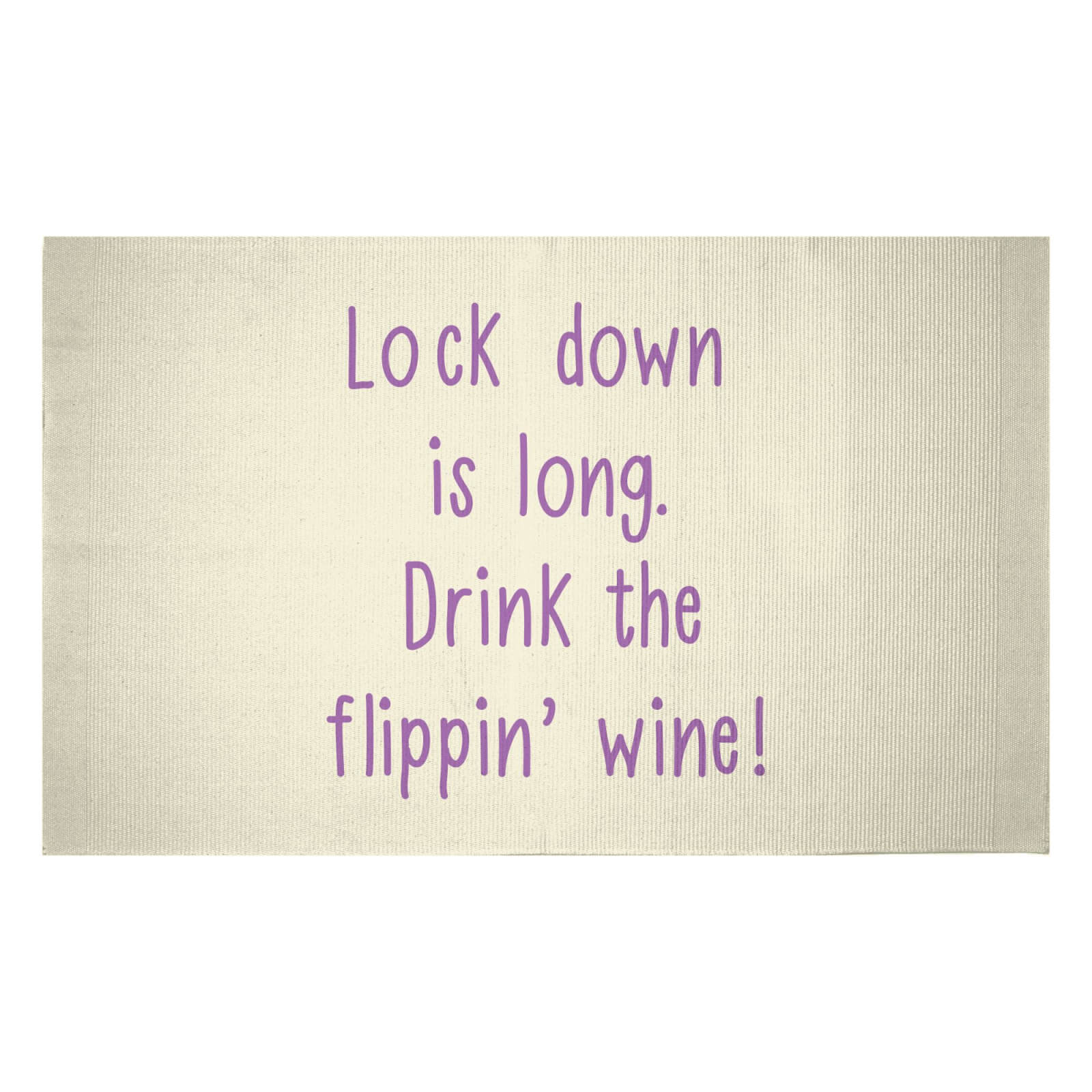 Lock Down Is Long. Drink The Flippin’ Wine! Woven Rug - Small