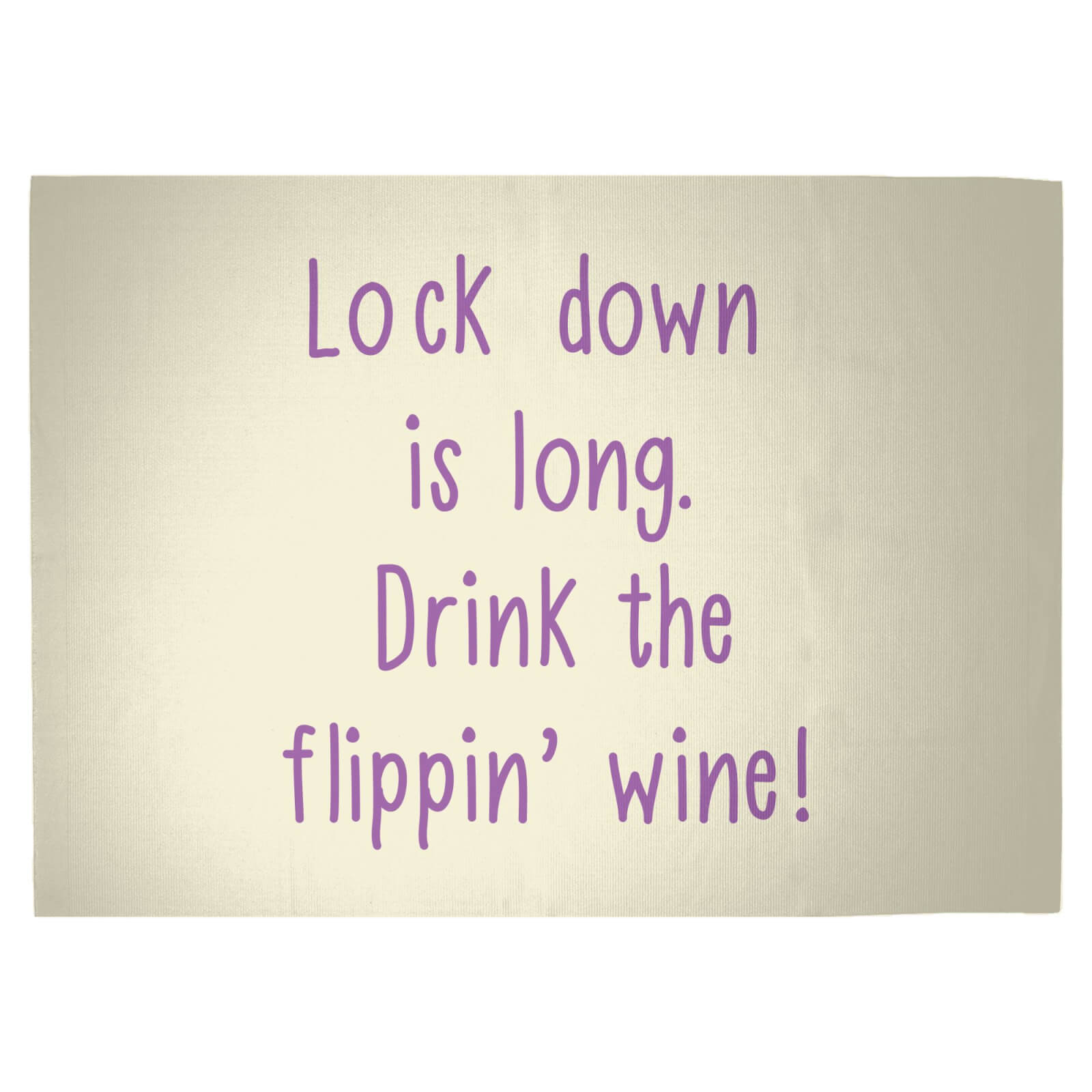 Lock Down Is Long. Drink The Flippin’ Wine! Woven Rug - Large