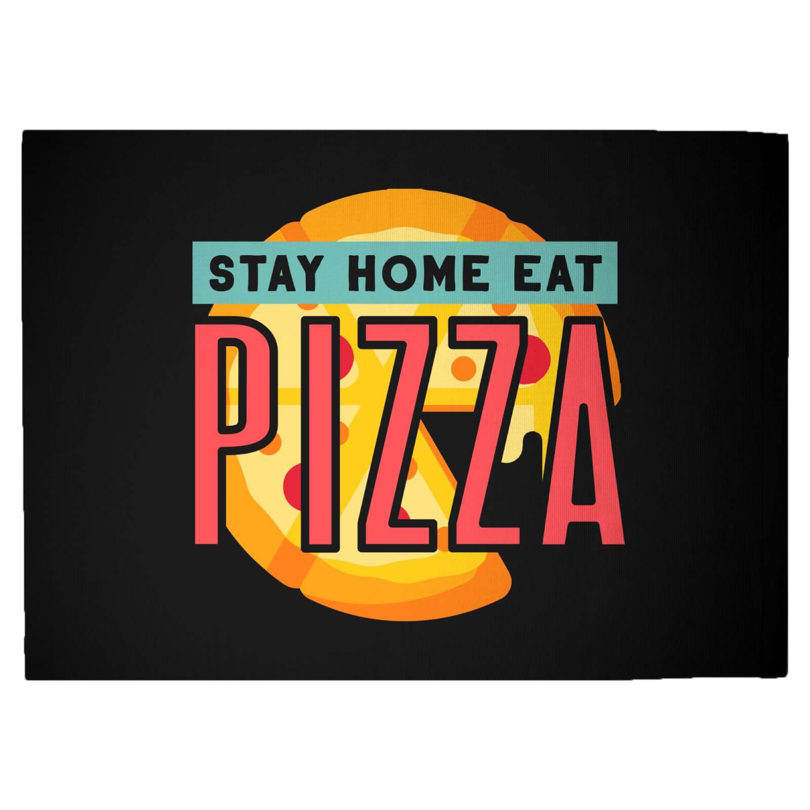 Stay Home Eat Pizza Woven Rug - Large