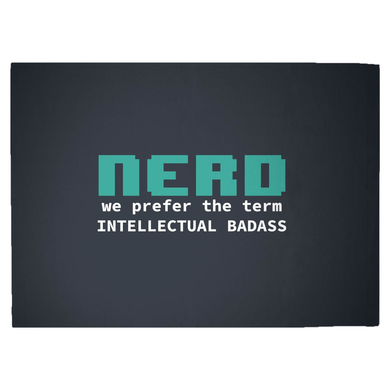 We Prefer The Term Intellectual Badass Woven Rug - Large