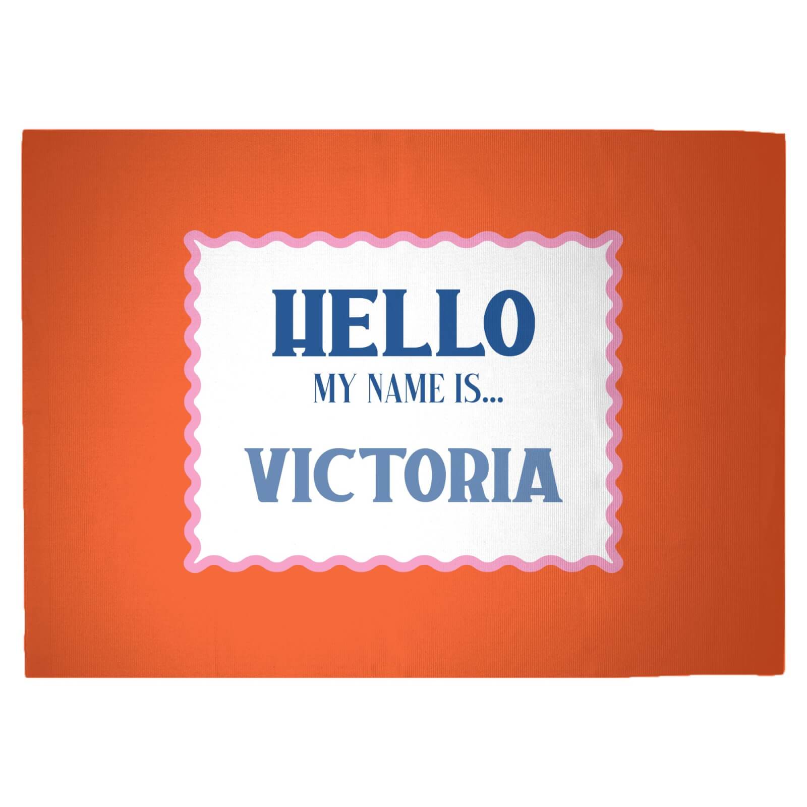 Hello, My Name Is Victoria Woven Rug - Large