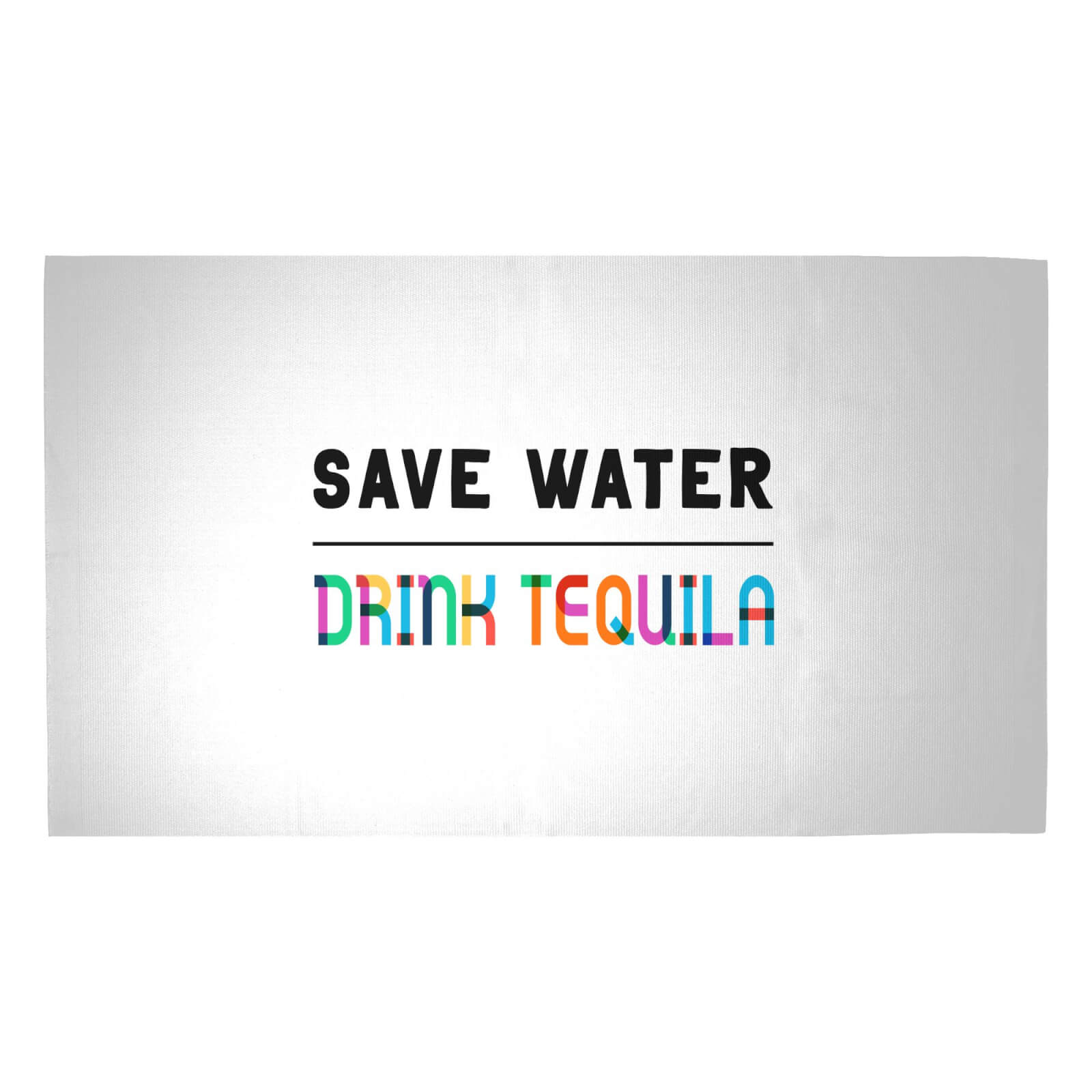 Save Water, Drink Tequila Woven Rug - Medium