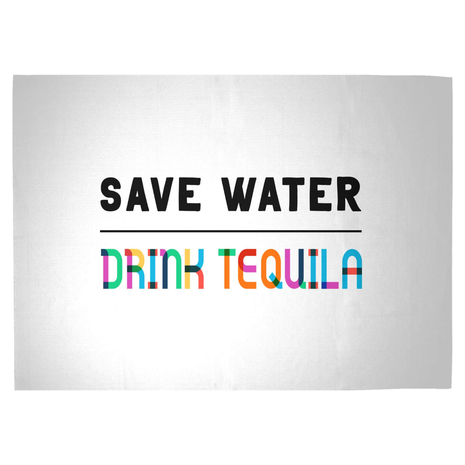 Save Water, Drink Tequila Woven Rug - Large