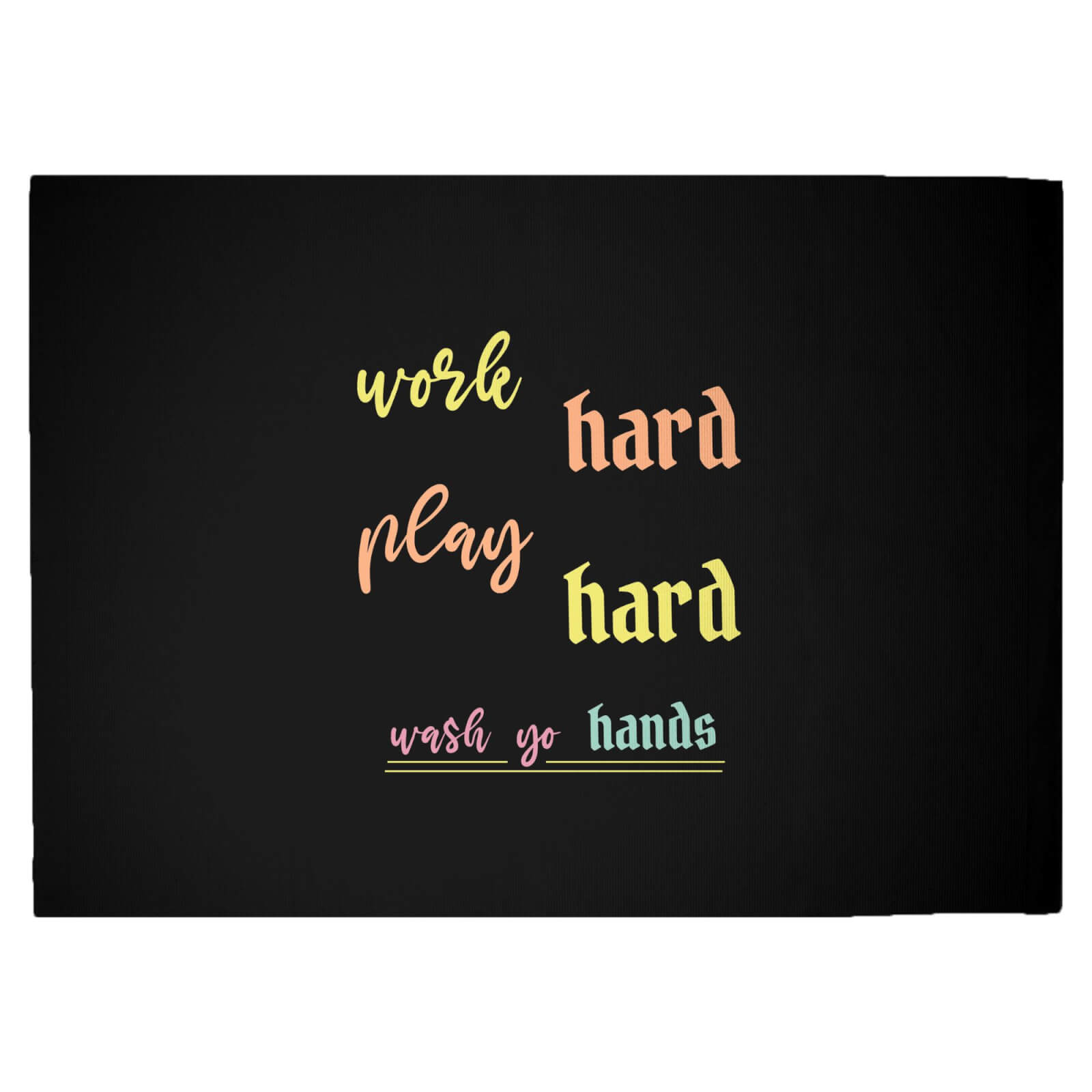 Work Hard Play Hard Wash Your Hands Woven Rug - Large