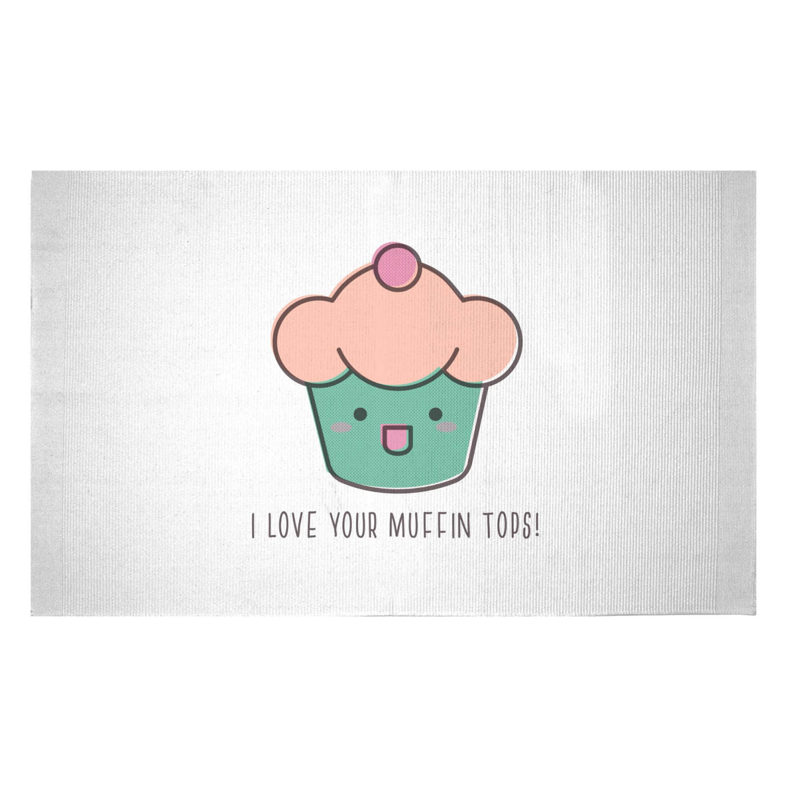 I Love Your Muffin Tops Woven Rug - Small